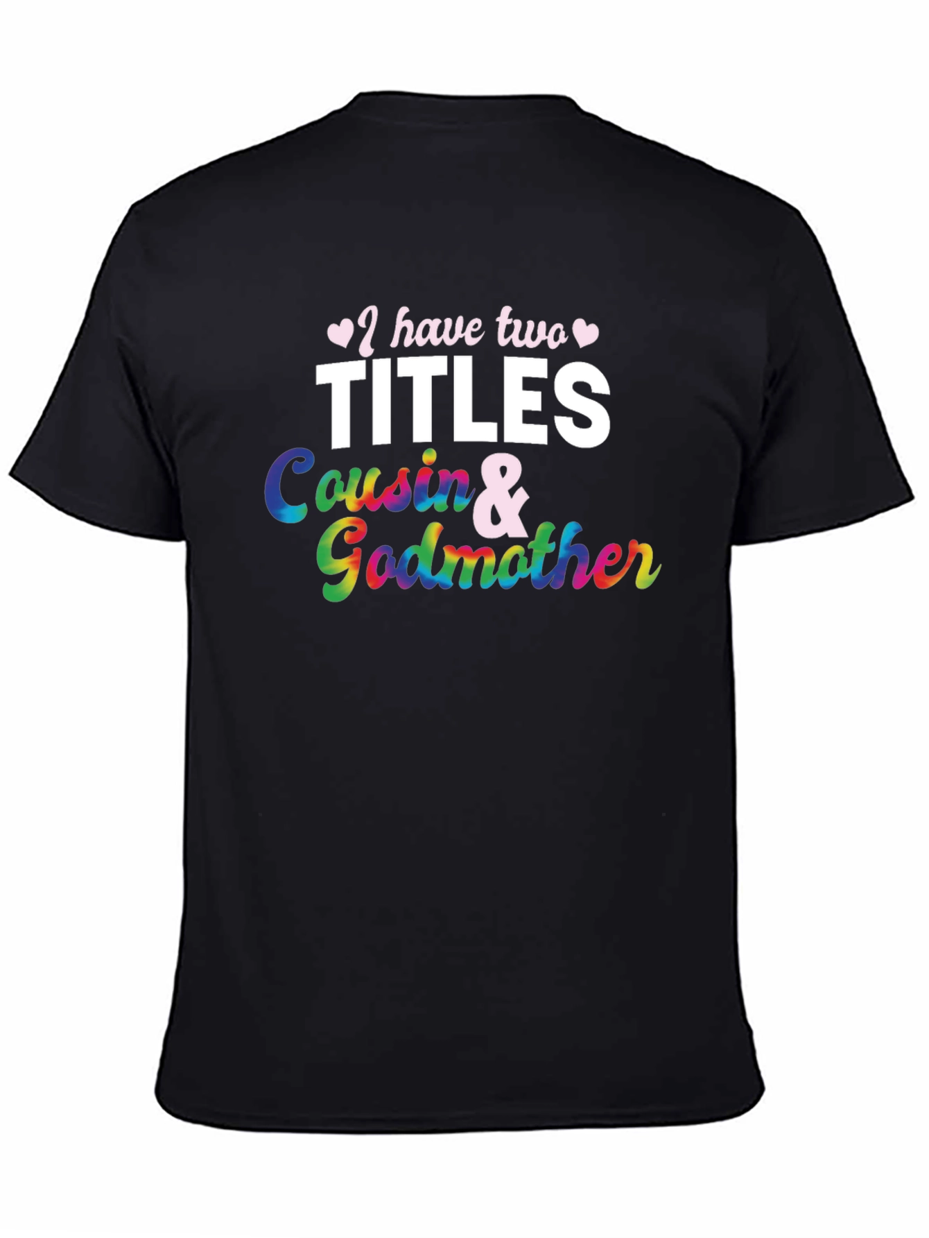 Cousin & Godmother Tee