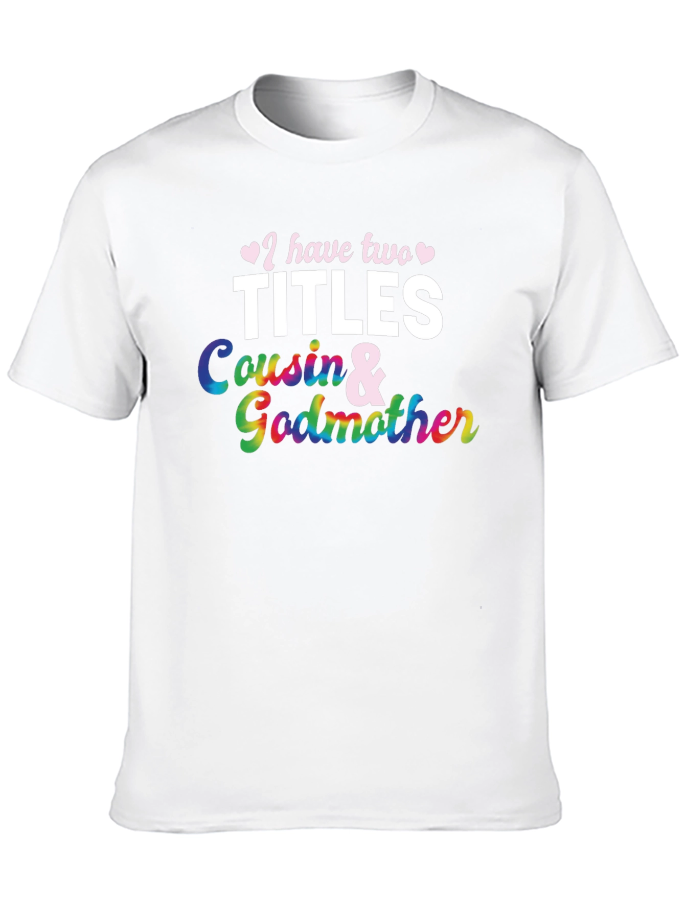 Cousin & Godmother Tee