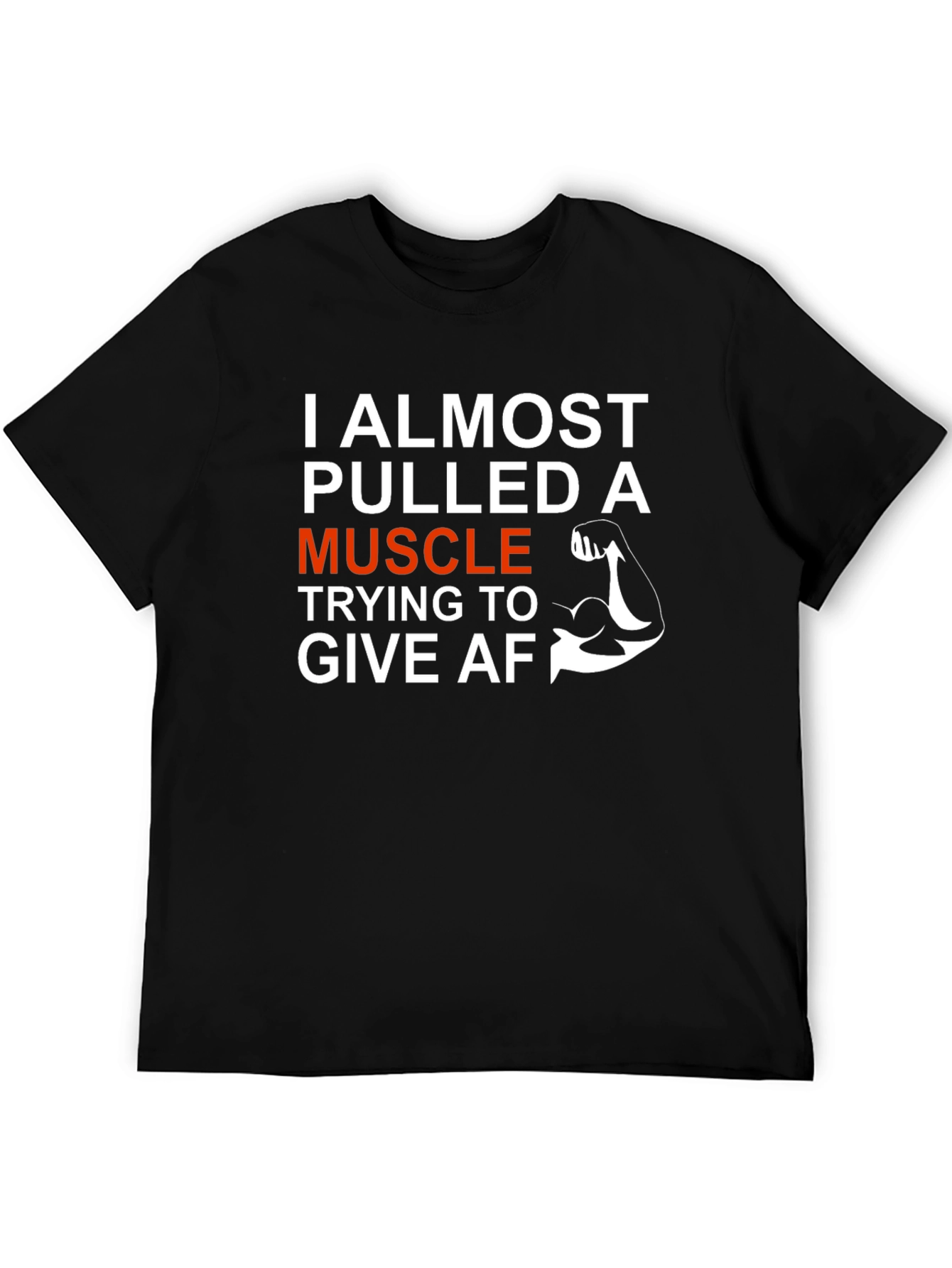 Funny Workout T-Shirt: I Almost Pulled A Muscle