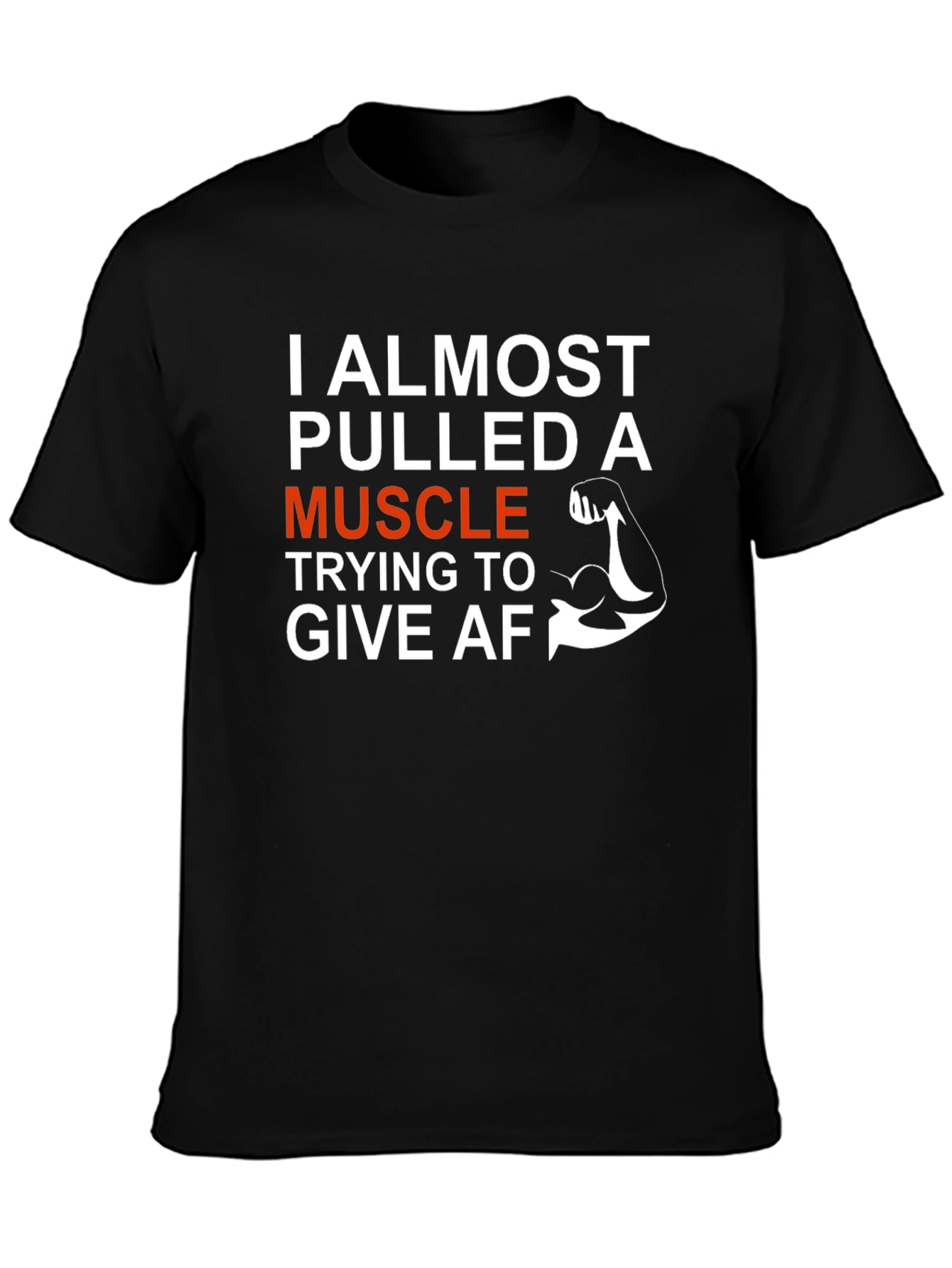 Funny Workout T-Shirt: I Almost Pulled A Muscle
