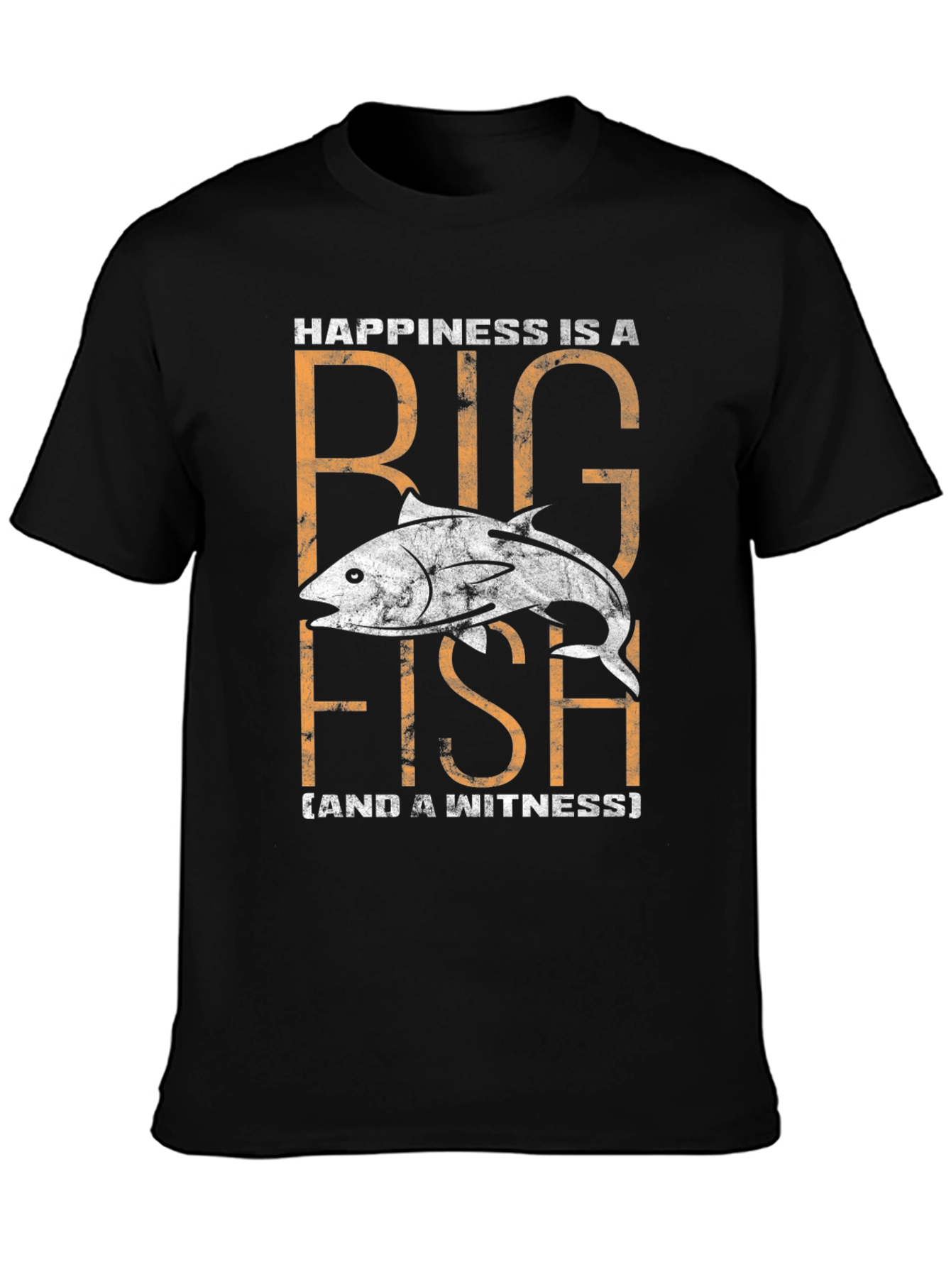 Happiness is a Big Fish T-Shirt