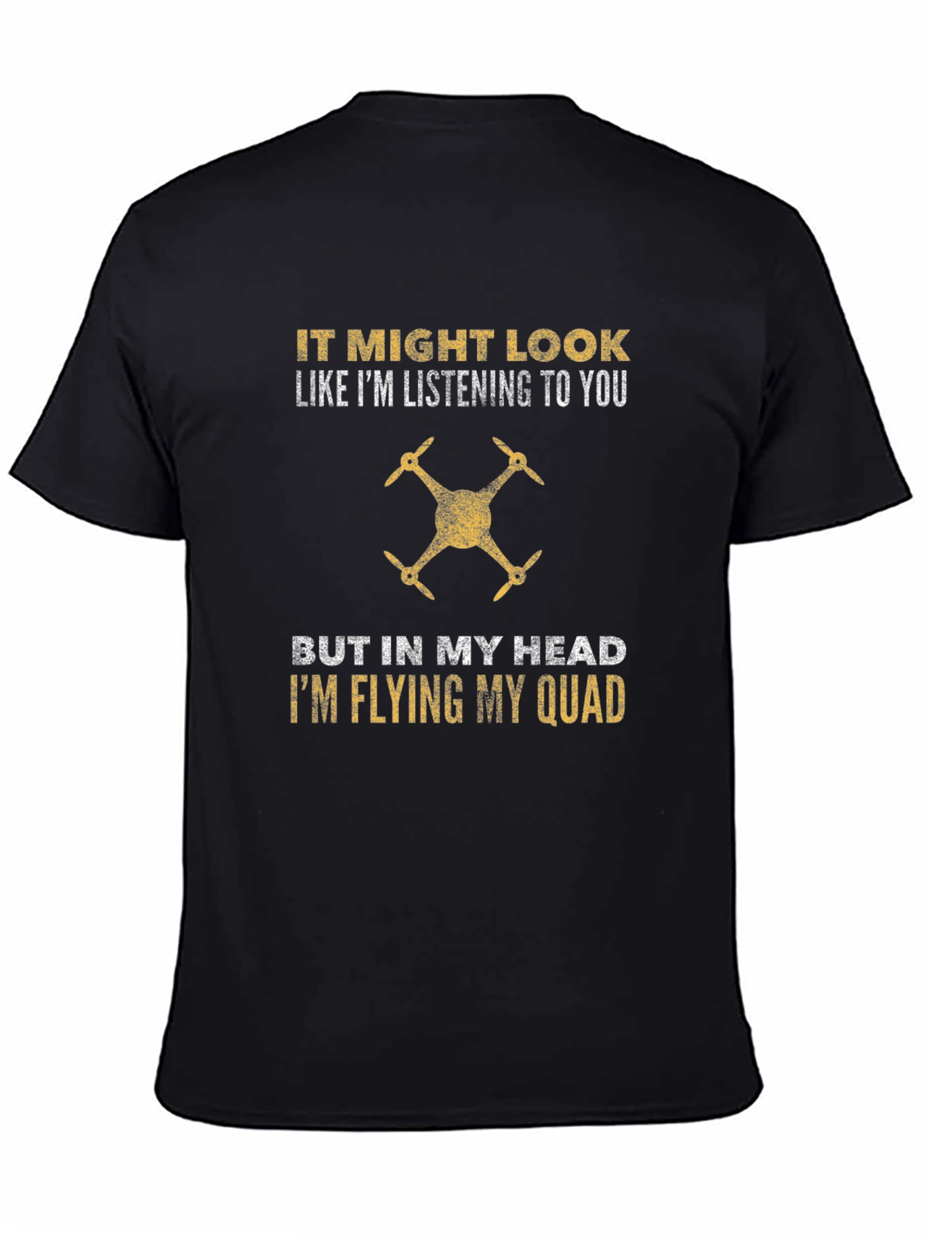 Drone Pilot T-Shirt - Flying My Quad
