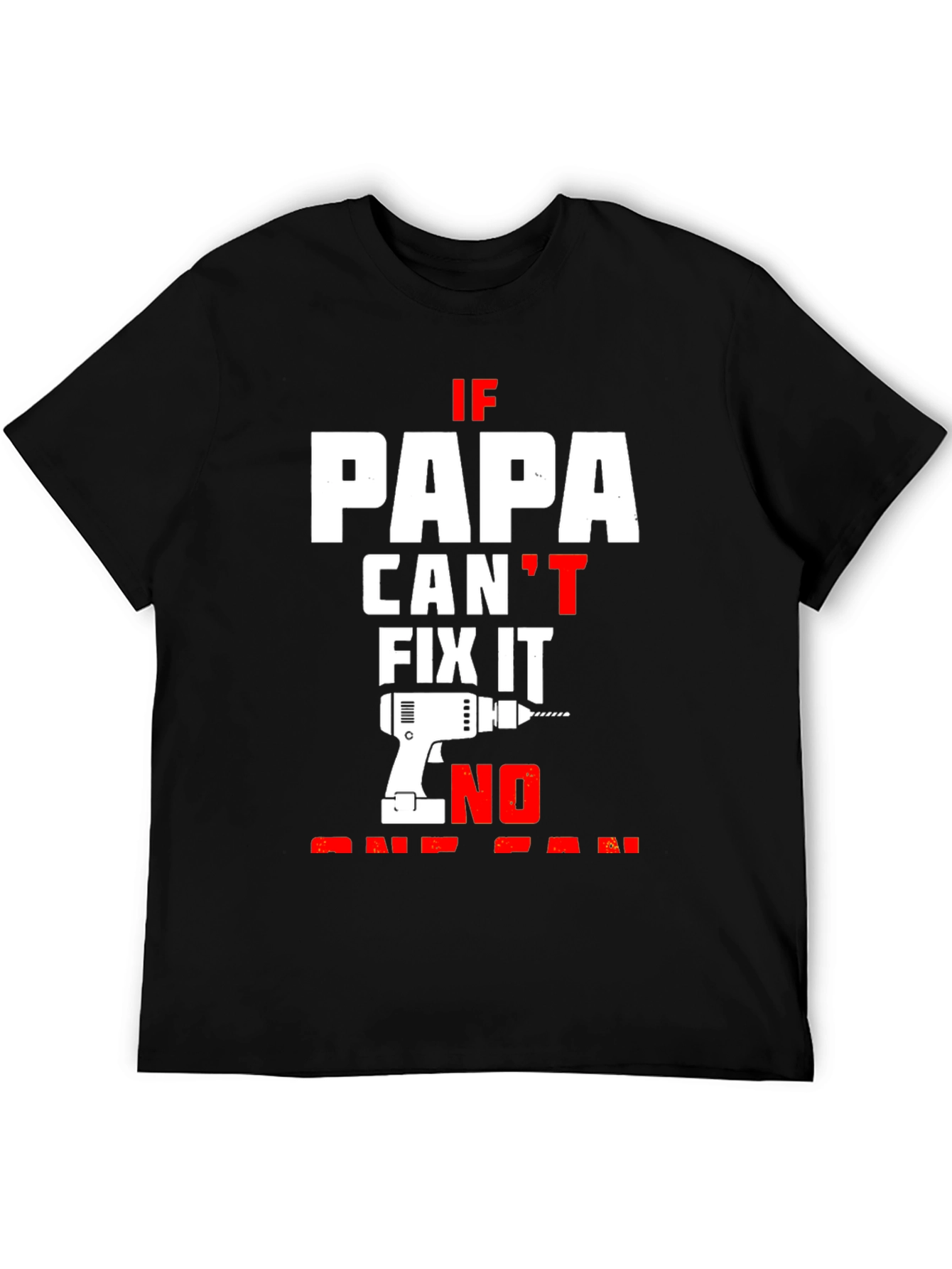Papa Can Fix It T-Shirt