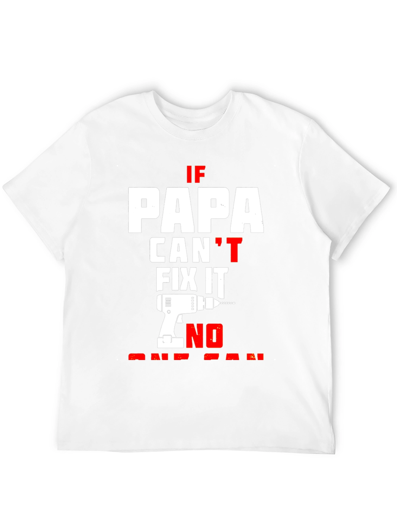 Papa Can Fix It T-Shirt