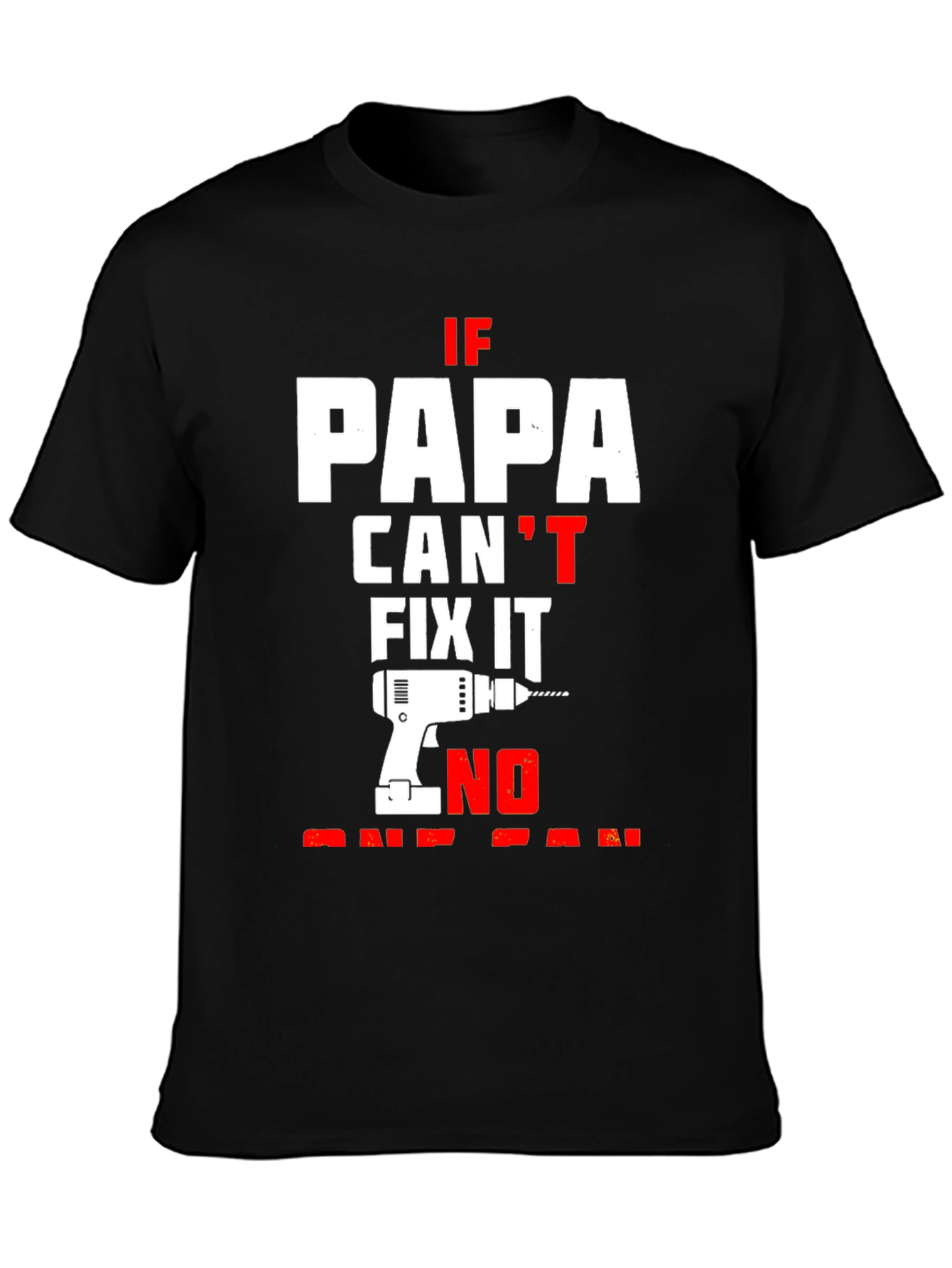 Papa Can Fix It T-Shirt