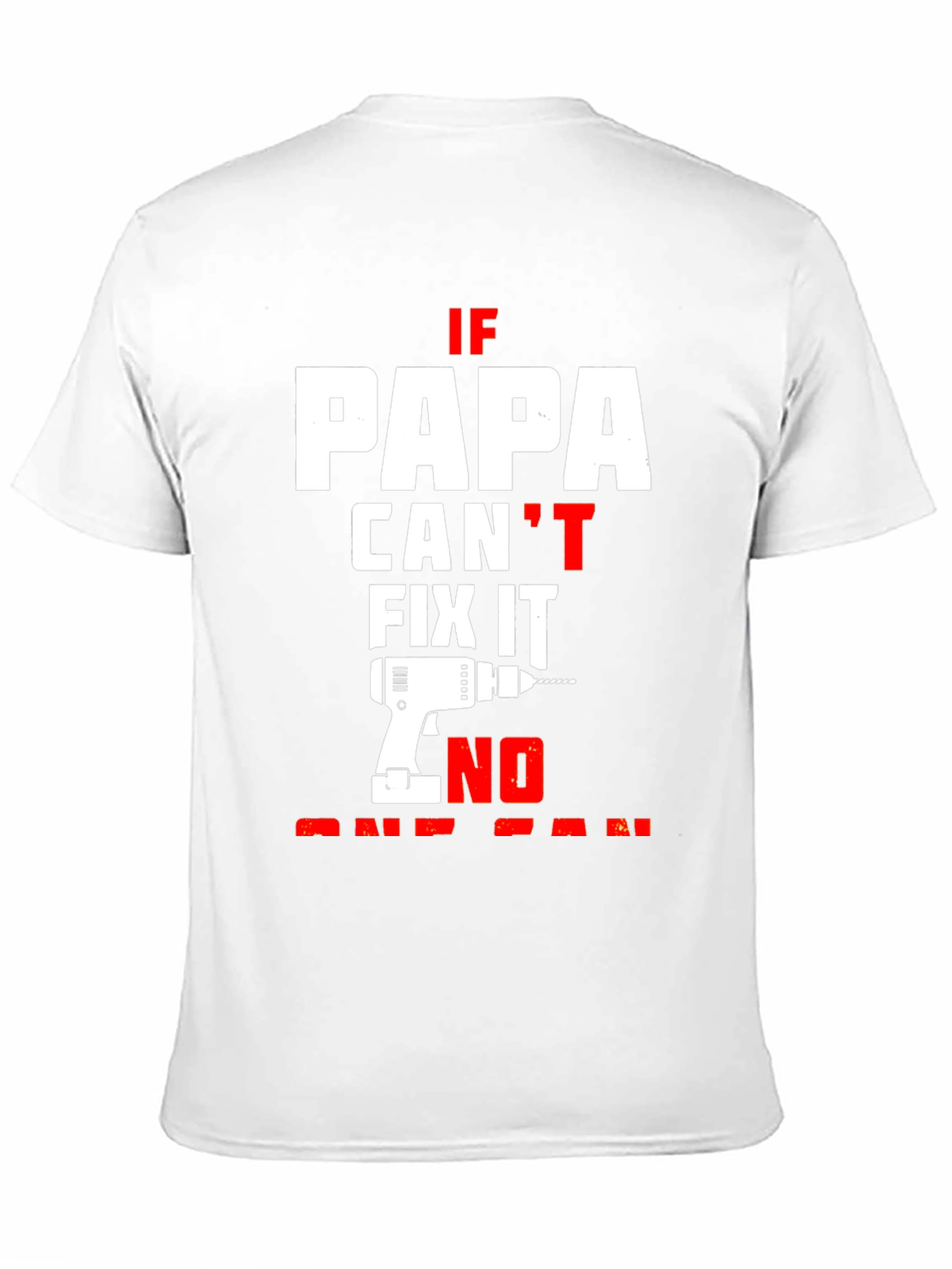 Papa Can Fix It T-Shirt