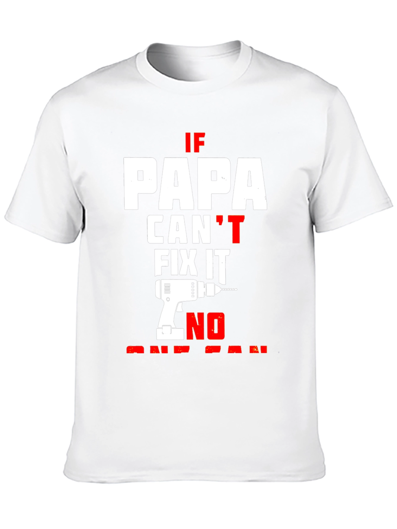 Papa Can Fix It T-Shirt