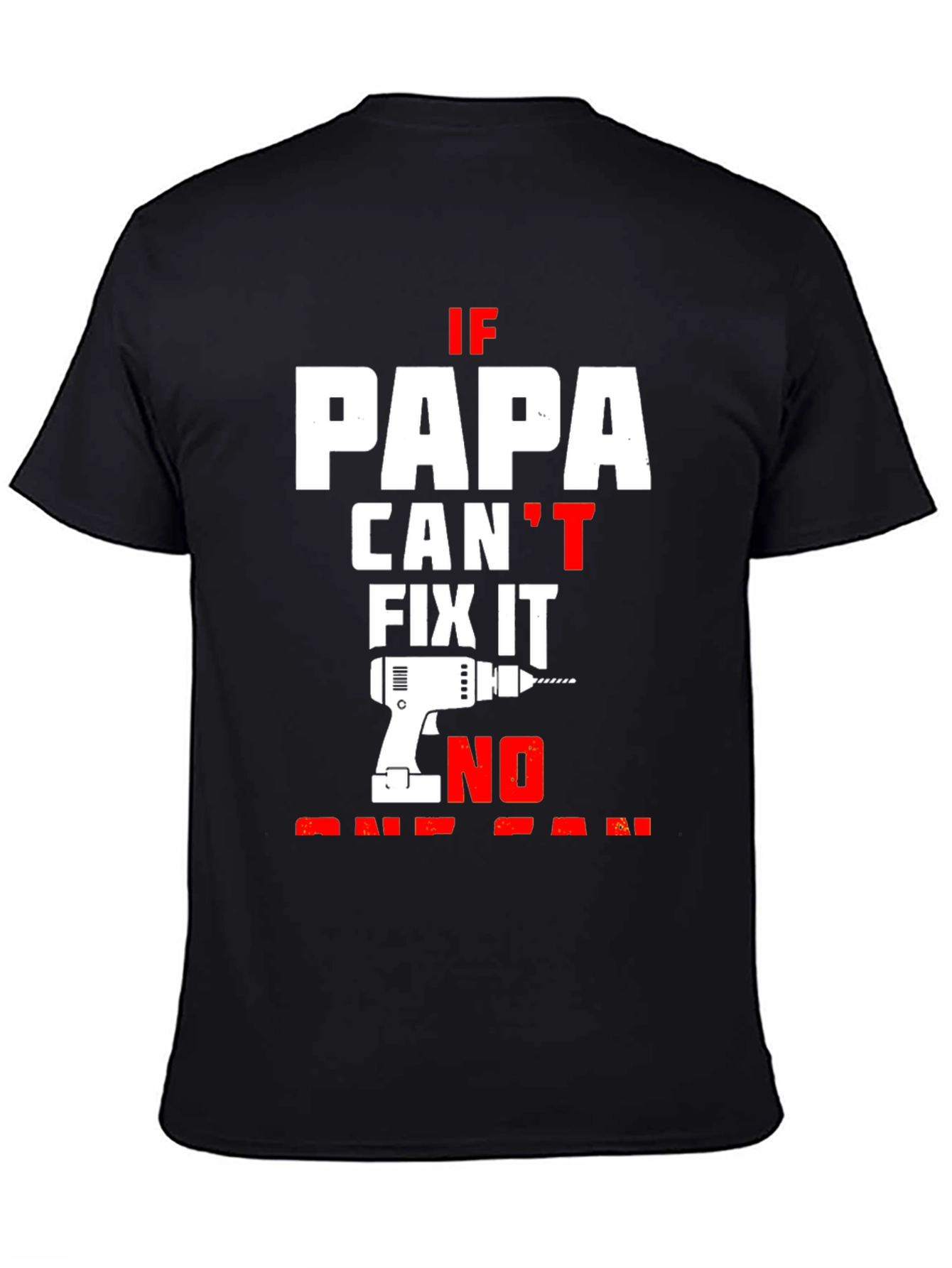 Papa Can Fix It T-Shirt