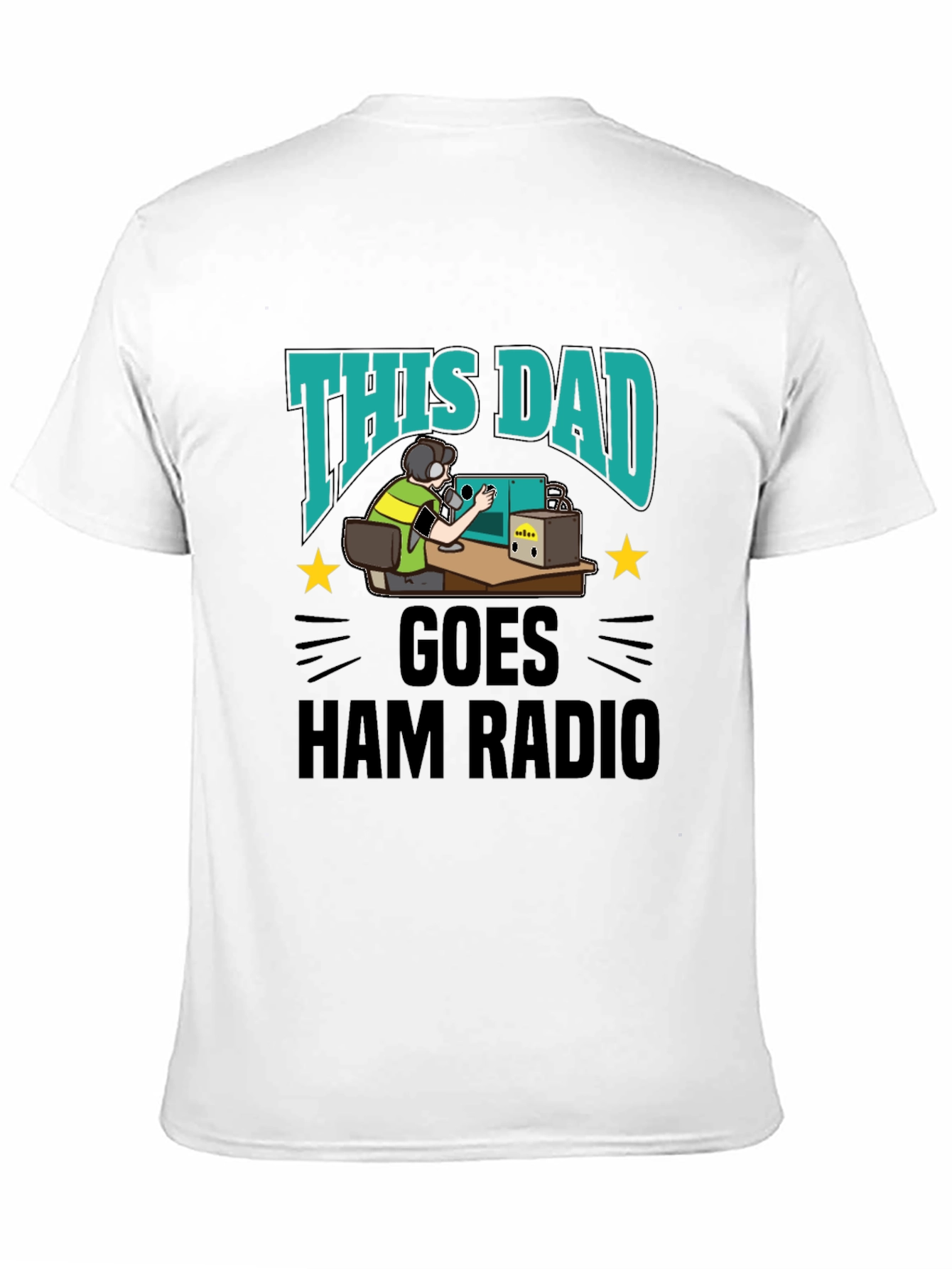 This Dad Goes Ham Radio T-Shirt