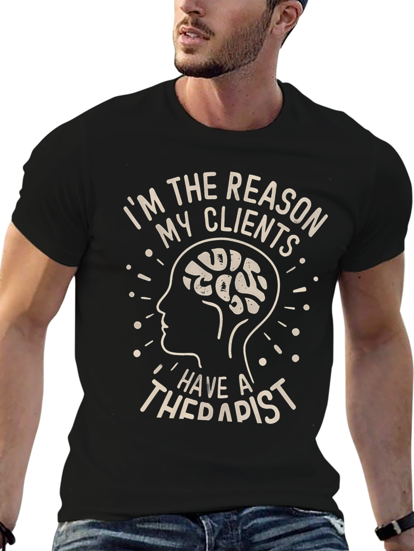 Therapist Reason Humor Graphic Tee