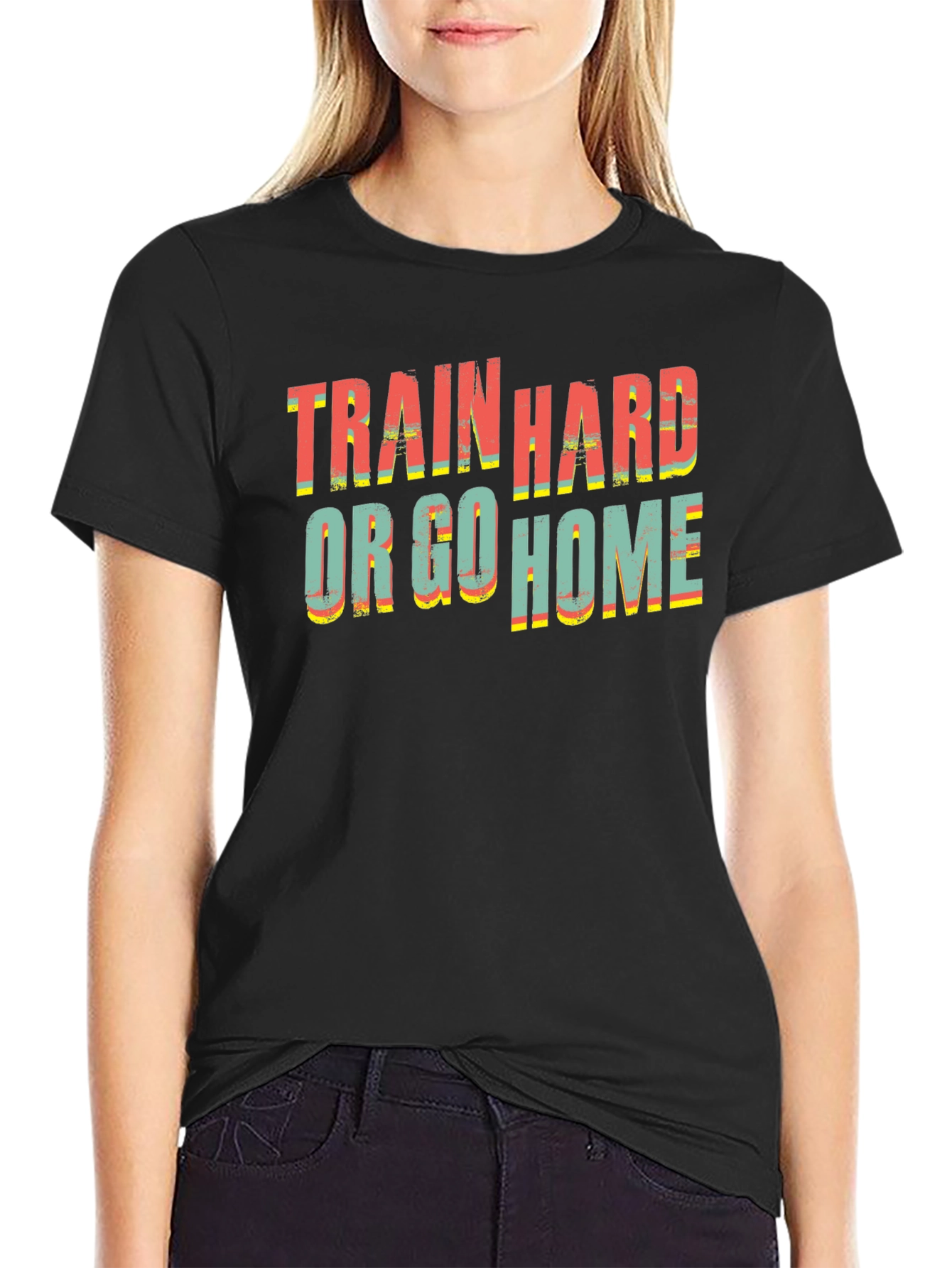 Train Hard or Go Home Graphic Tee