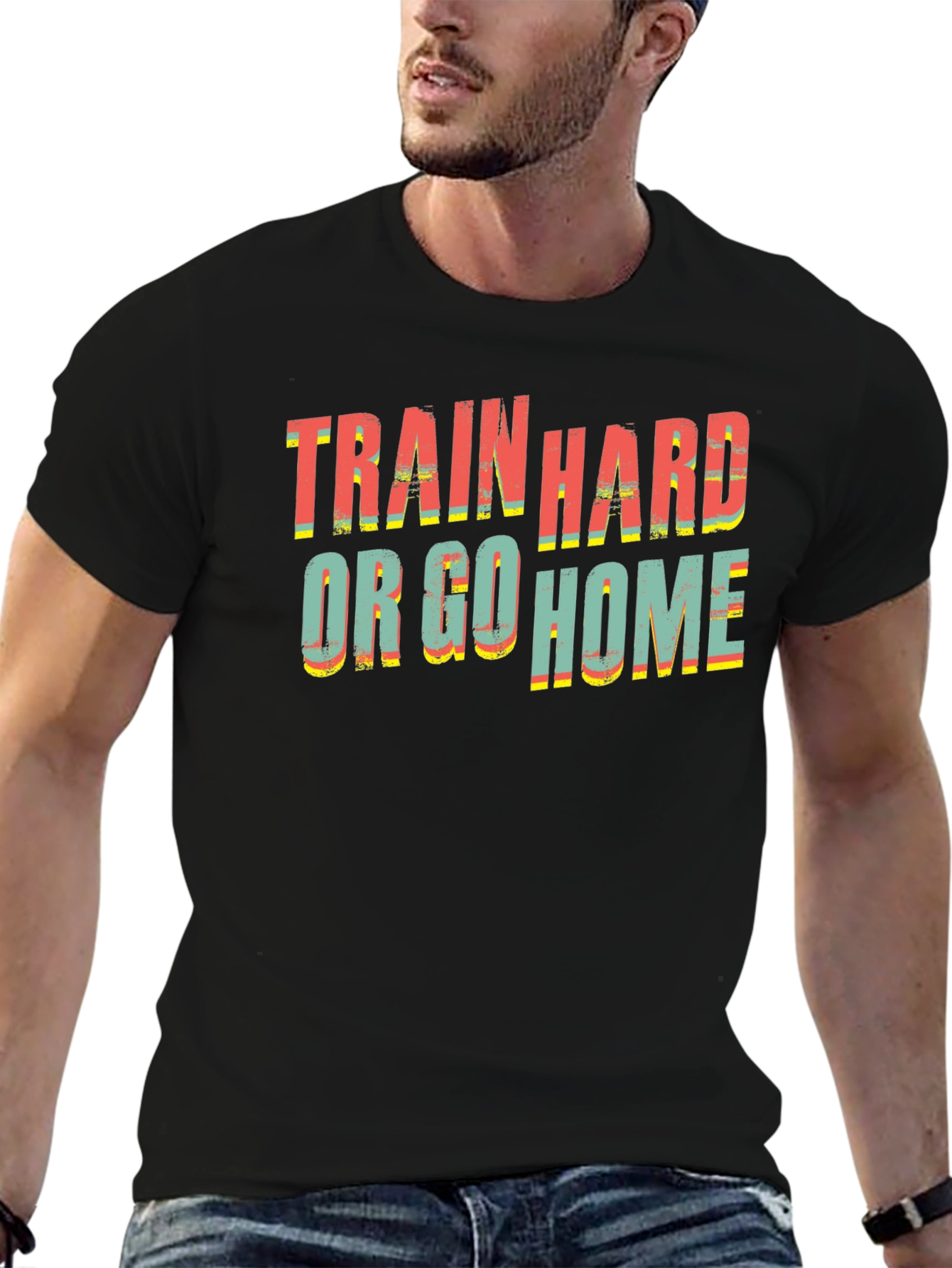 Train Hard or Go Home Graphic Tee