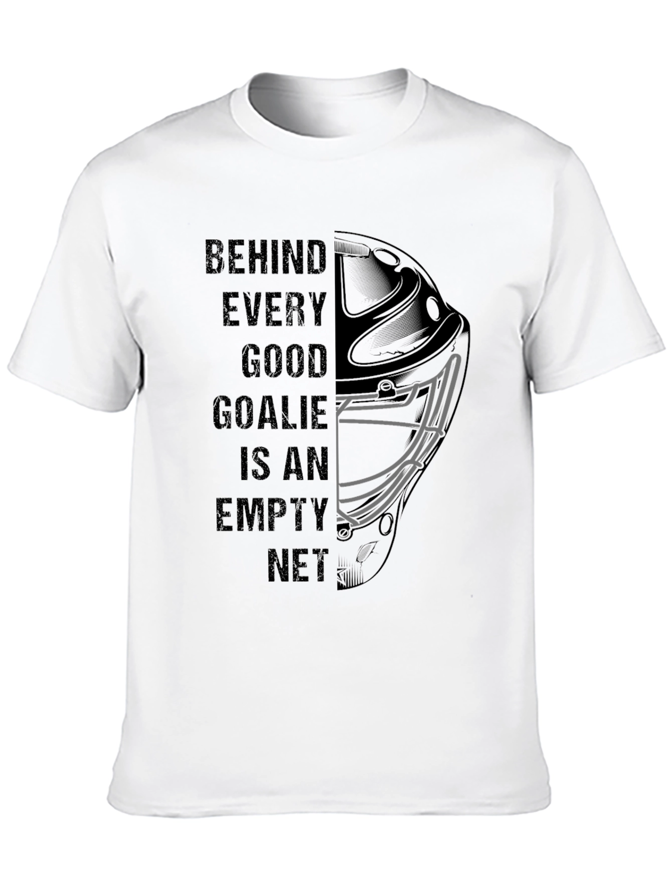 Behind Every Good Goalie - Hockey T-Shirt