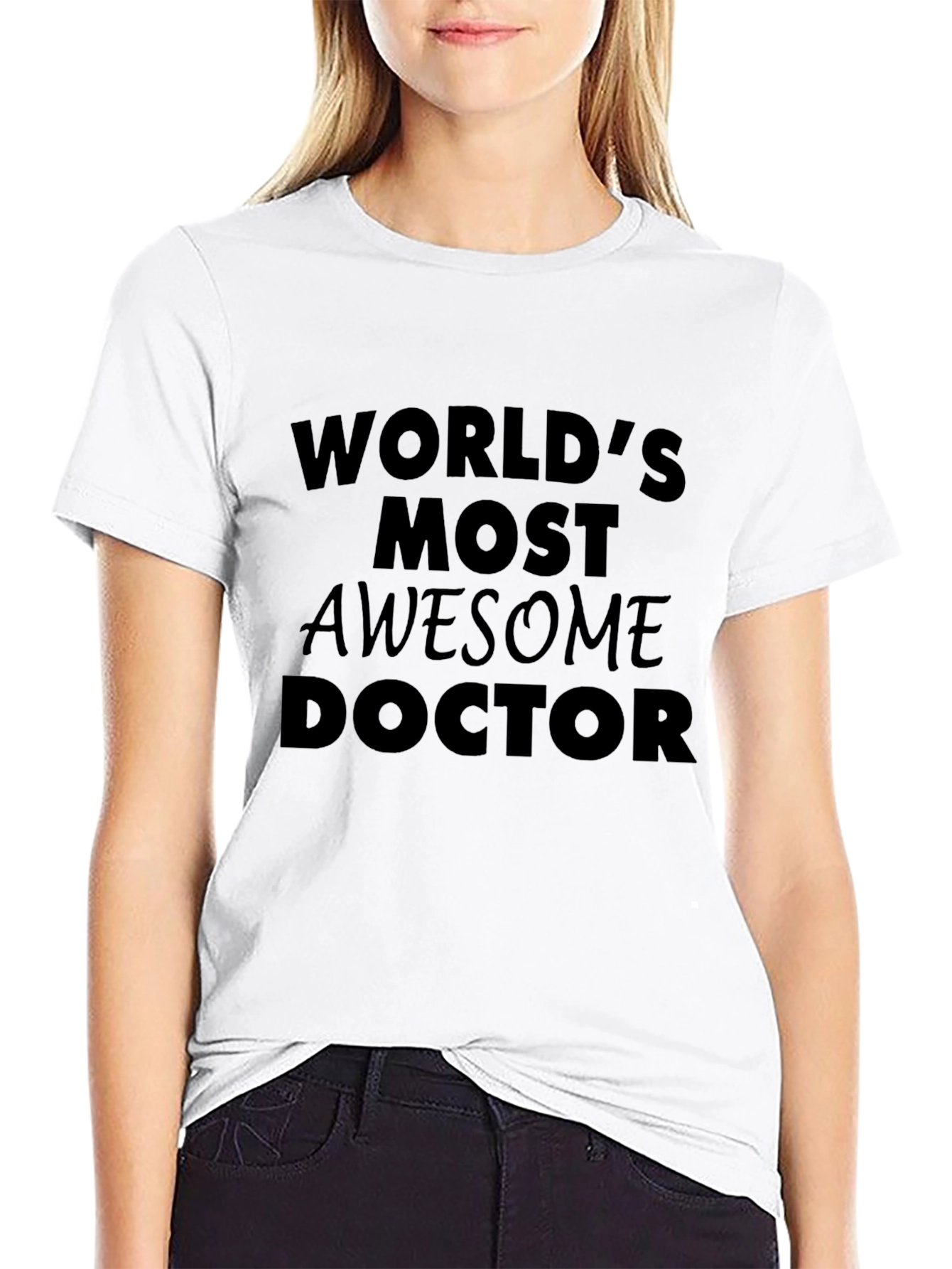Worlds Most Awesome Doctor T-Shirt