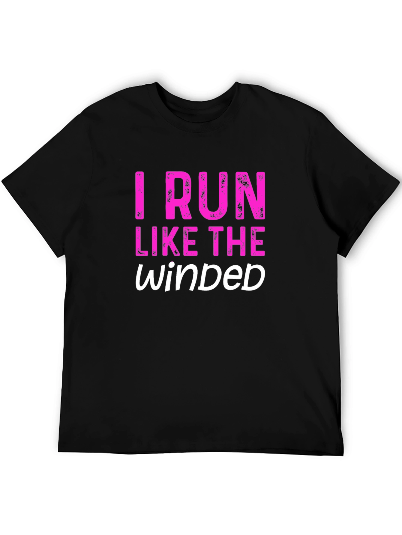 I Run Like the Winded Graphic Tee