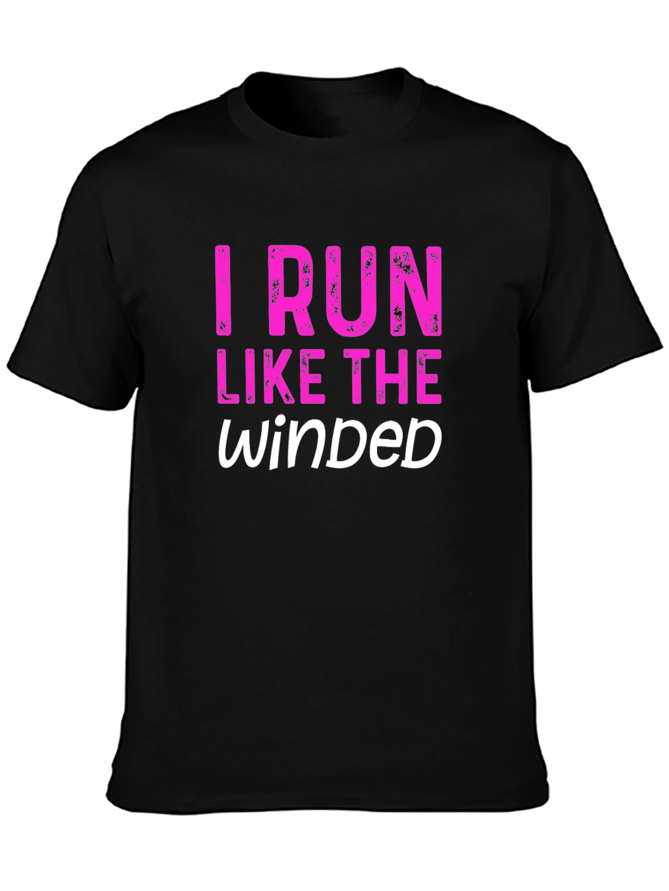 I Run Like the Winded Graphic Tee