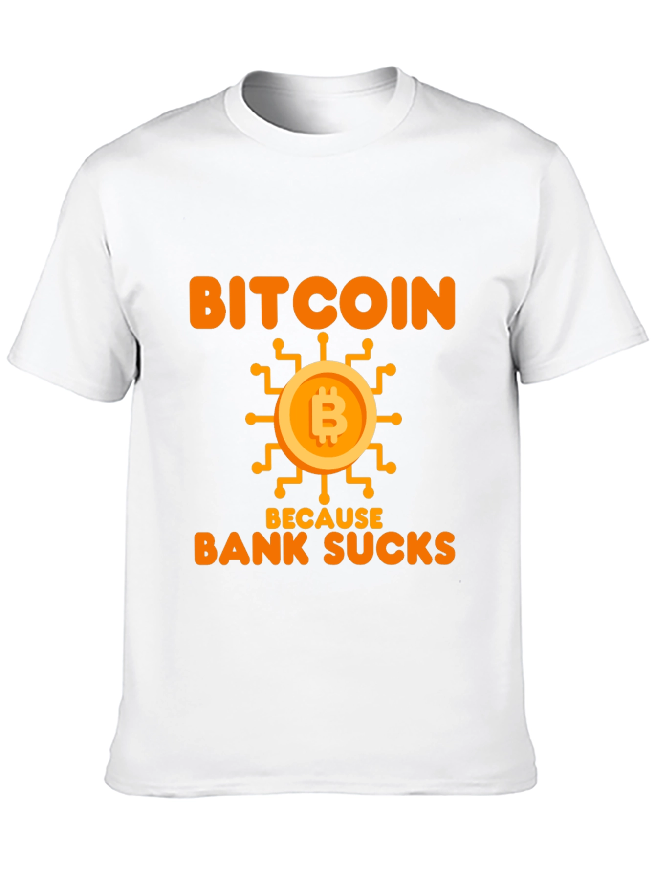 Bitcoin Because Bank Sucks Funny T-Shirt