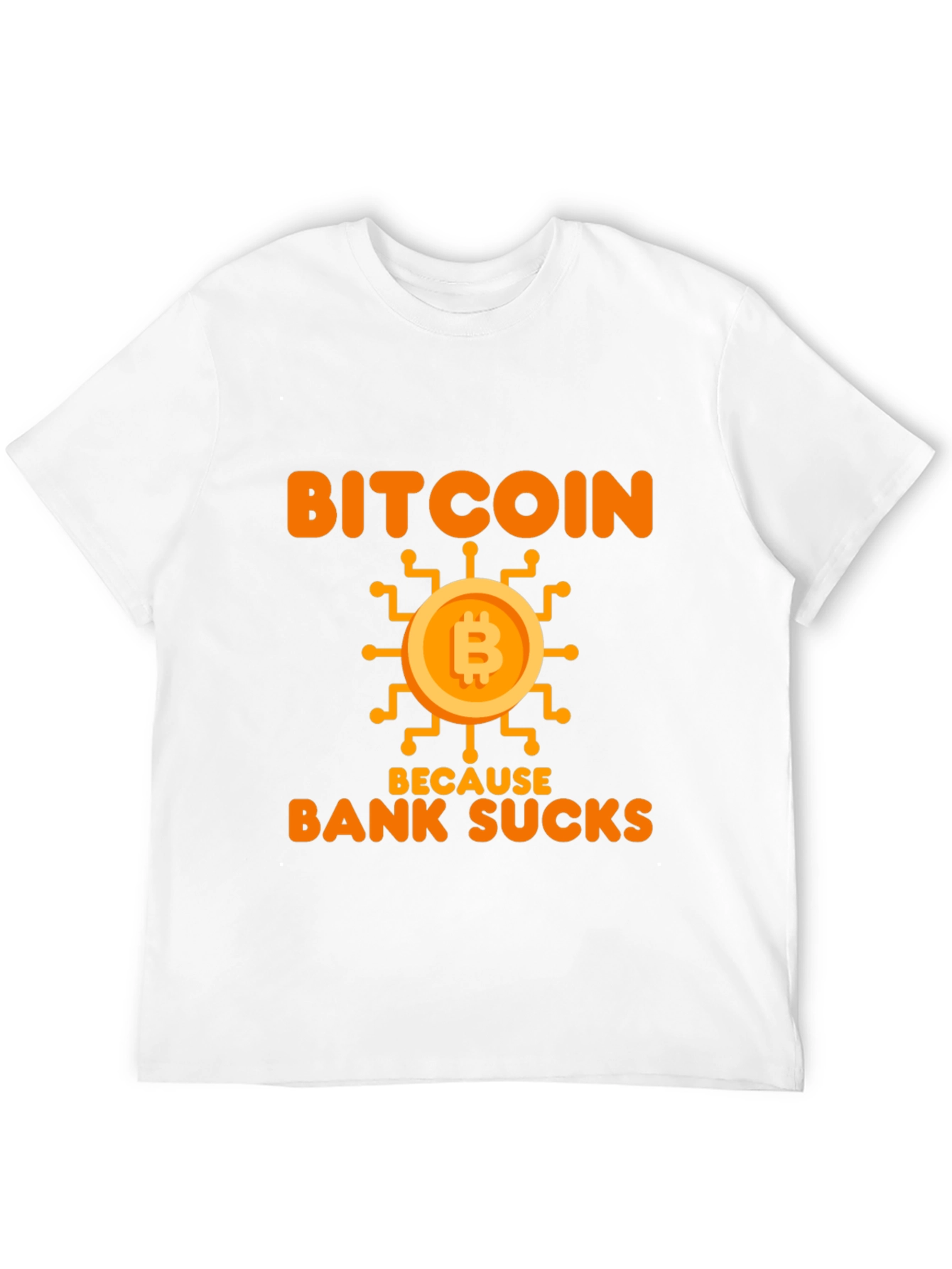 Bitcoin Because Bank Sucks Funny T-Shirt