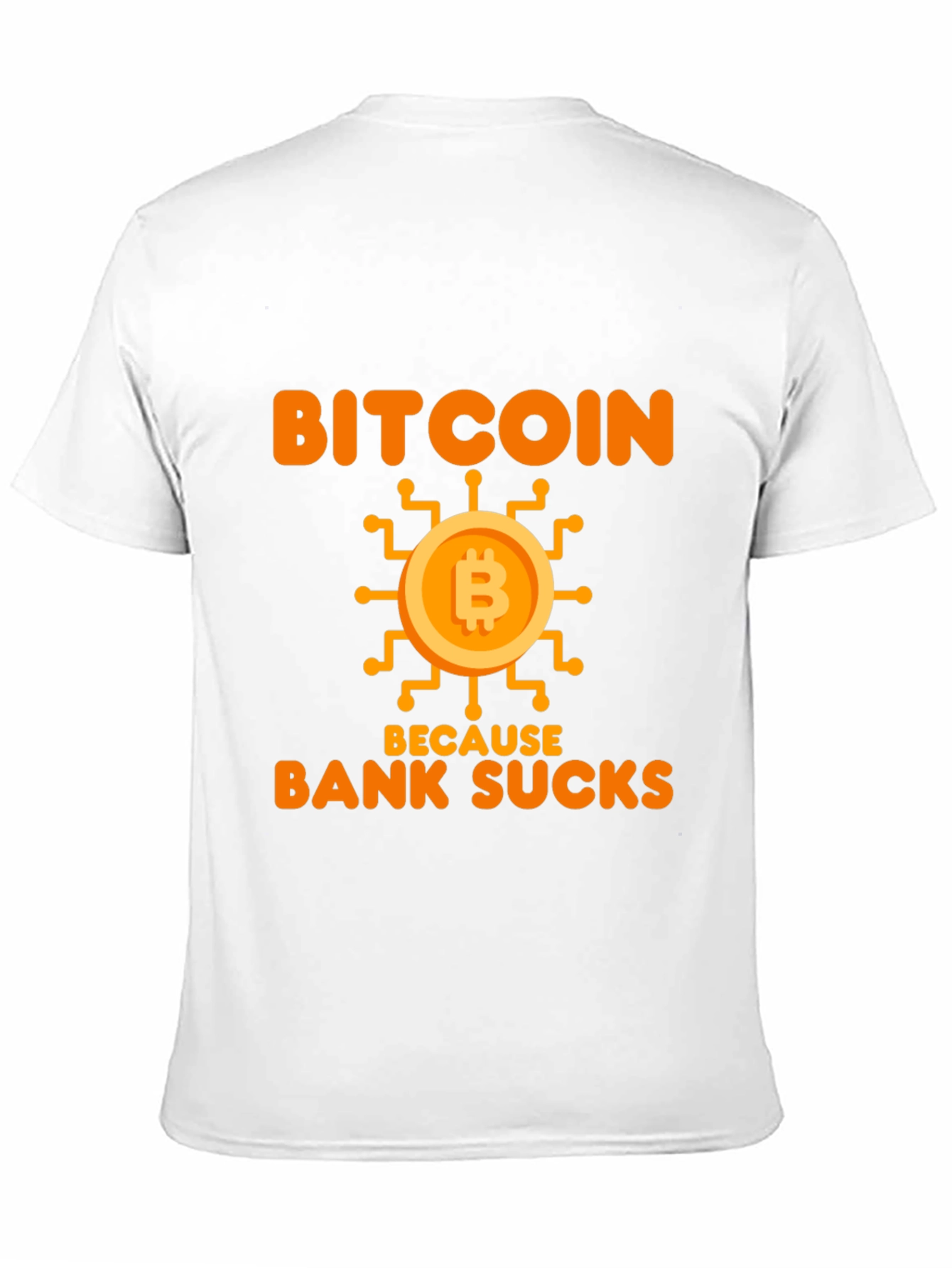 Bitcoin Because Bank Sucks Funny T-Shirt