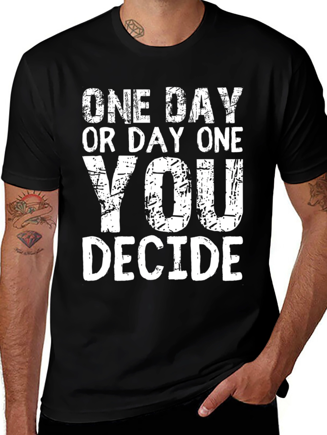 One Day Or Day One T-Shirt