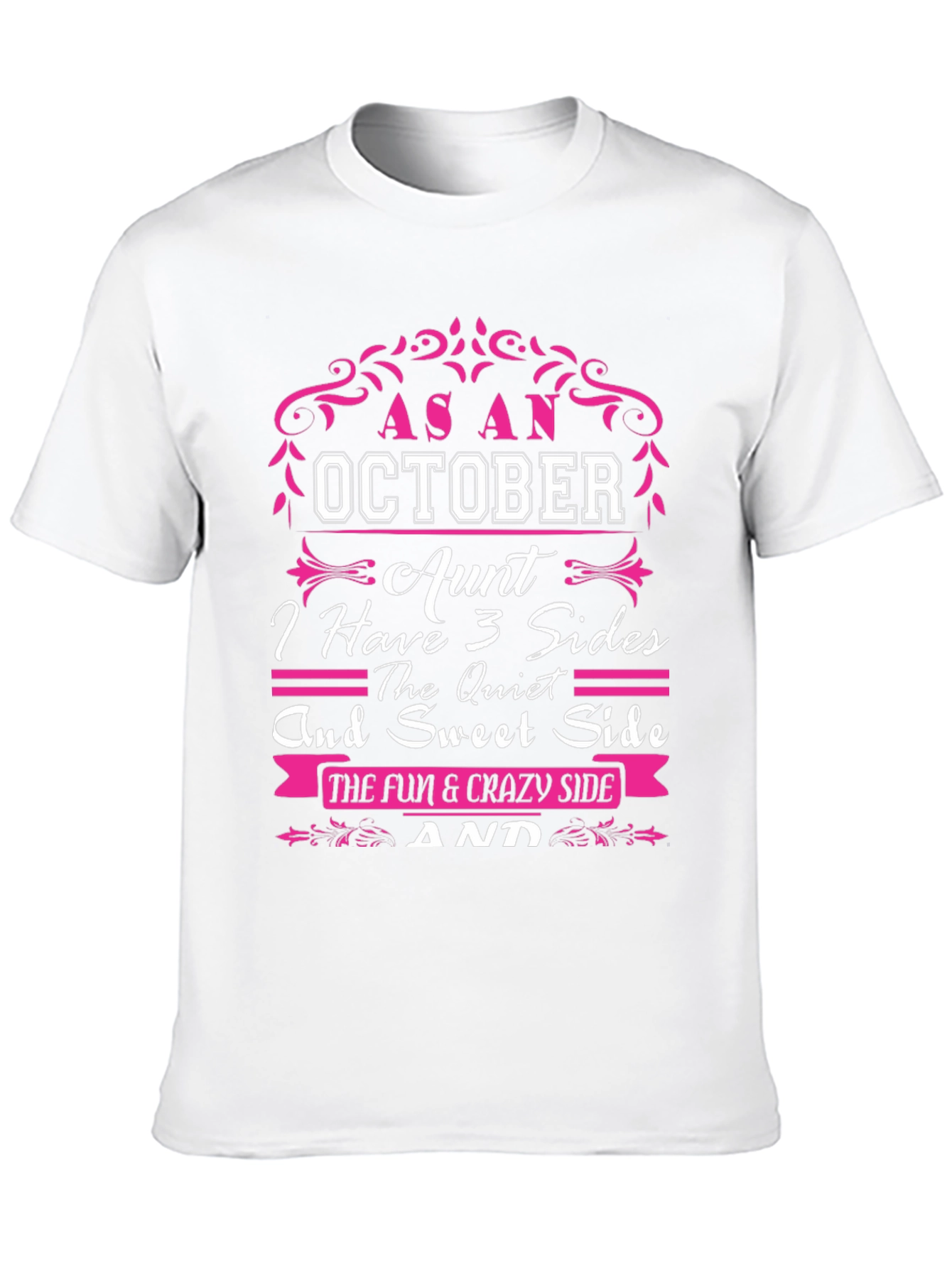 October Aunt T-Shirt: 3 Sides