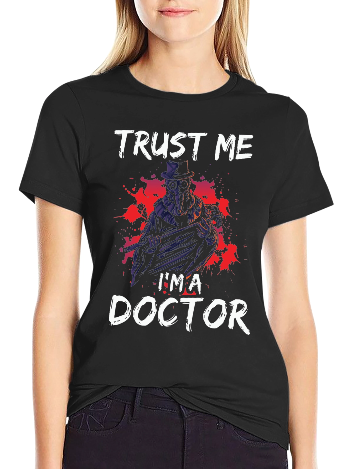 Trust Me Im a Doctor Graphic Tee