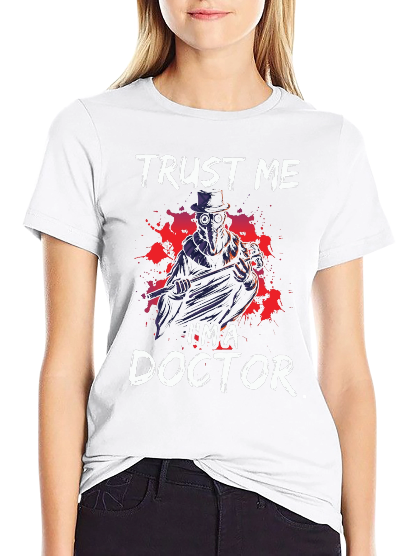 Trust Me Im a Doctor Graphic Tee