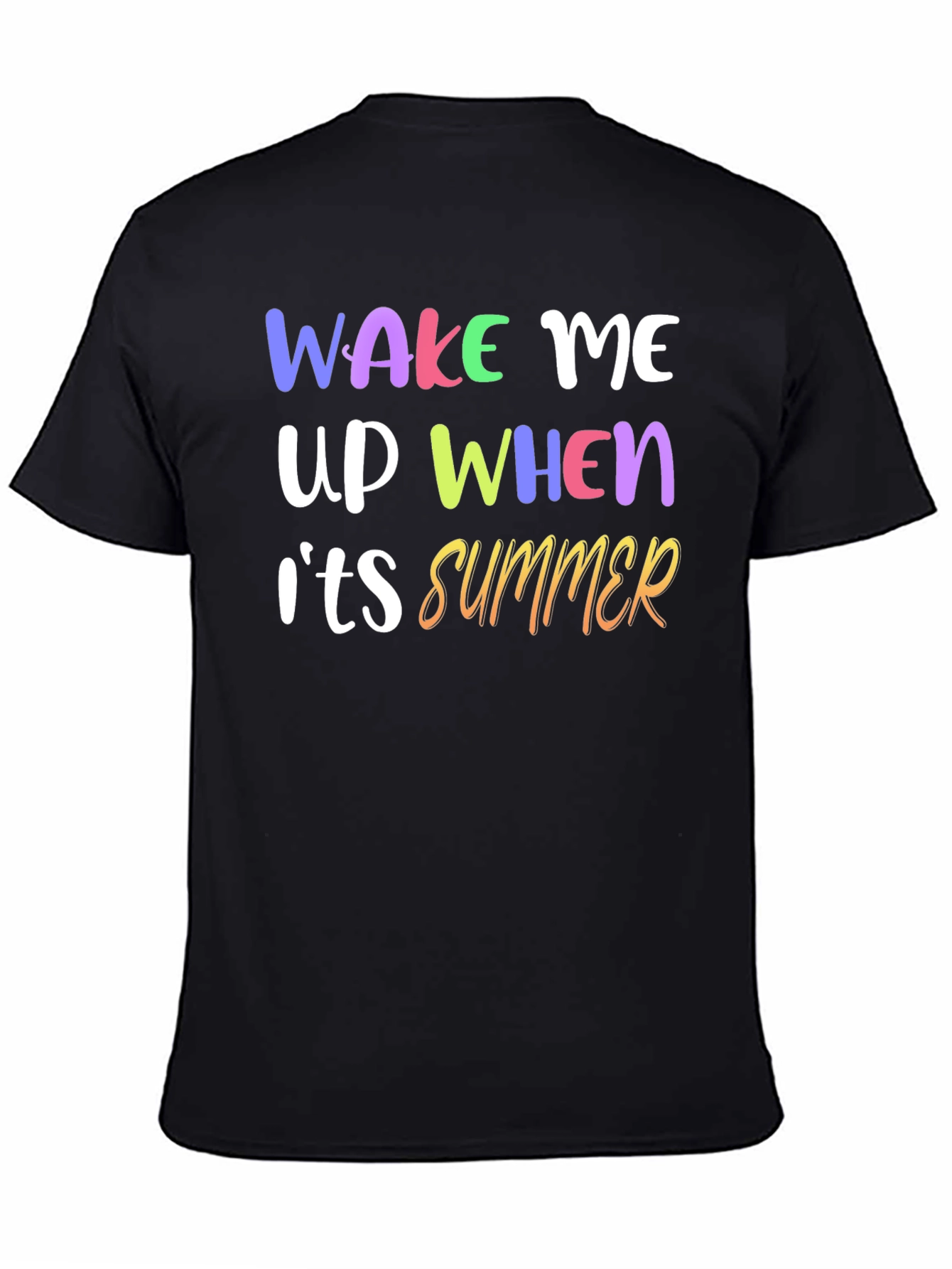 Wake Me Up When Its Summer Graphic T-Shirt
