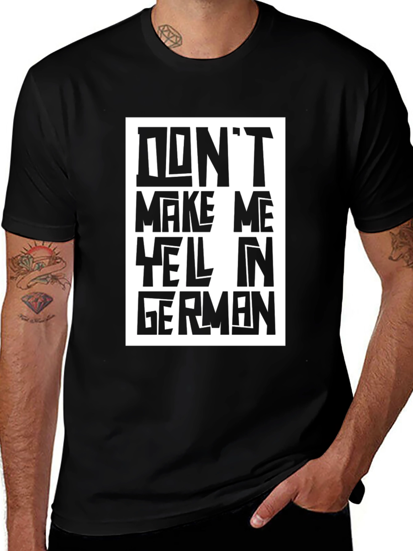 Dont Make Me Yell In German Graphic T-Shirt