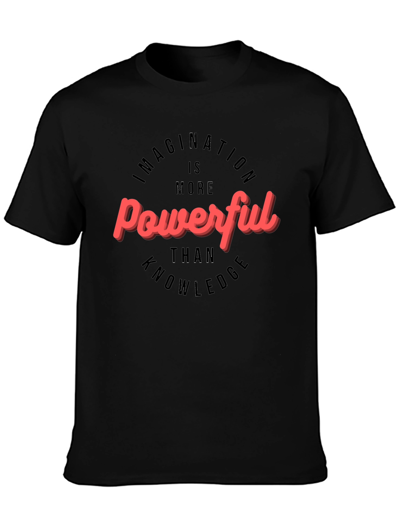 Powerful Imagination Crew Neck T-Shirt