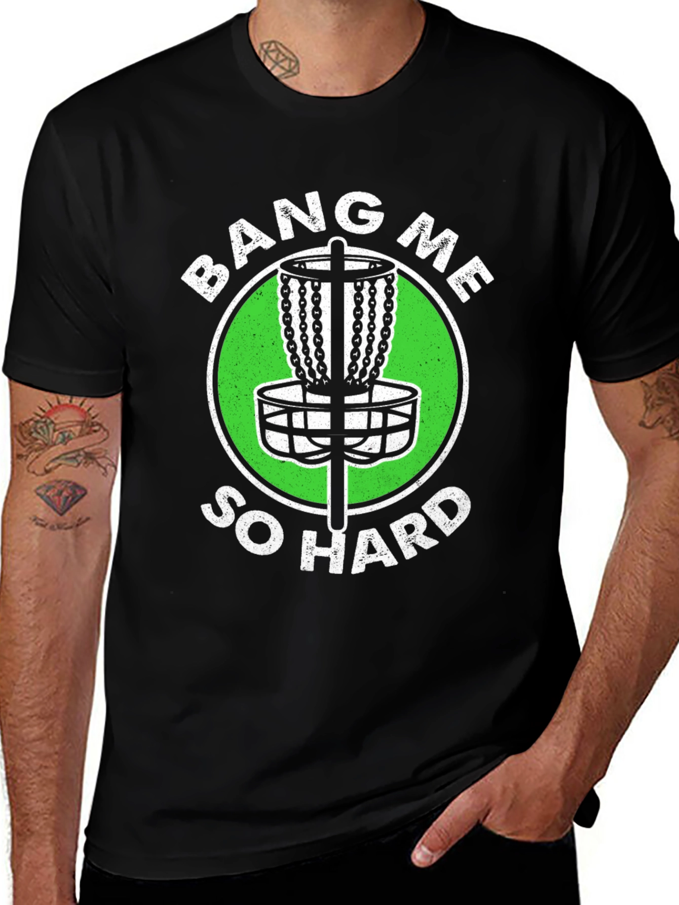 Bang Me So Hard Disc Golf T-Shirt