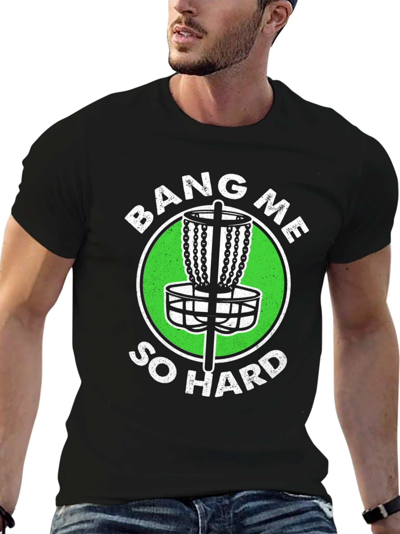 Bang Me So Hard Disc Golf T-Shirt