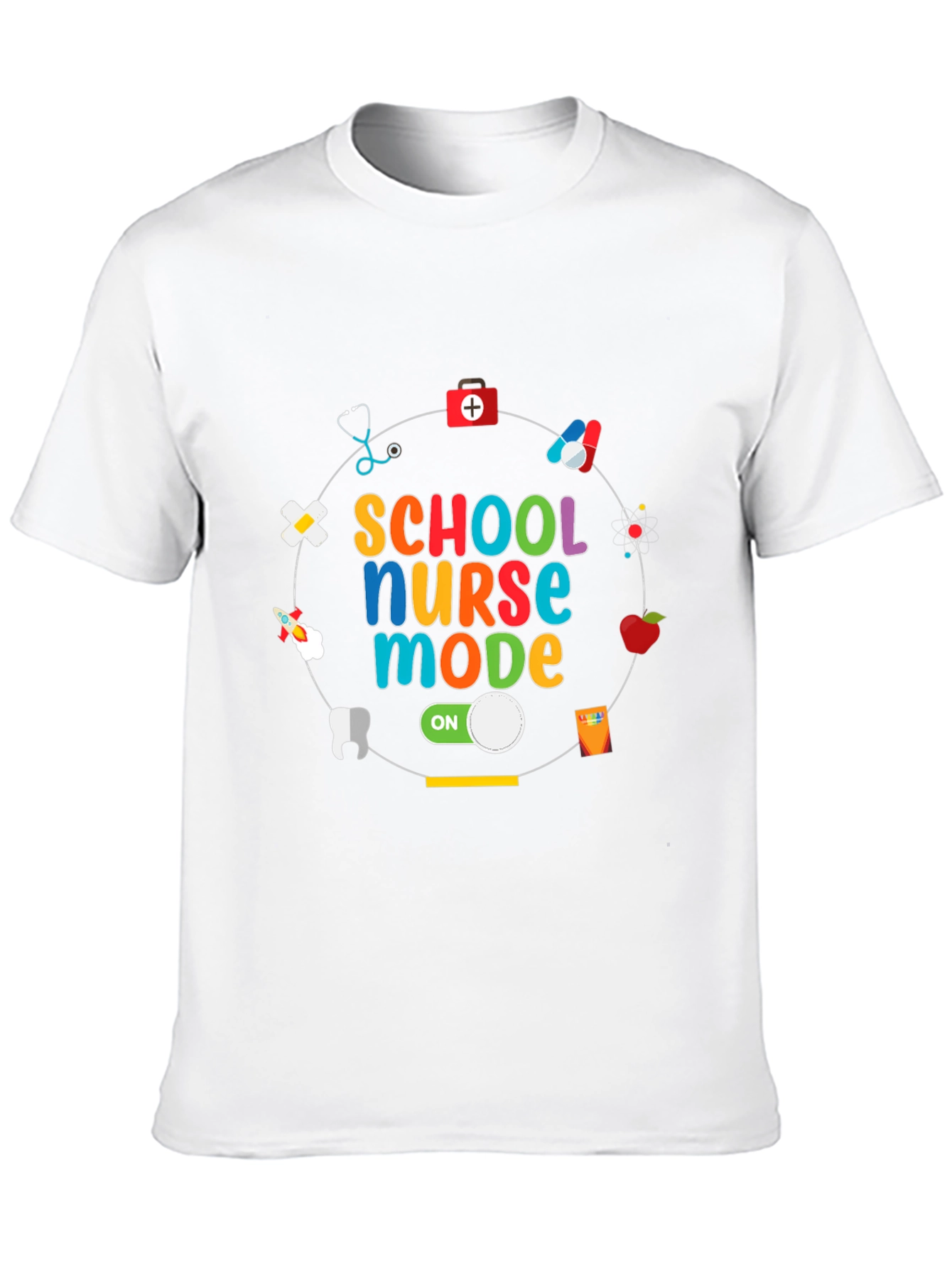 School Nurse Mode On Graphic Tee