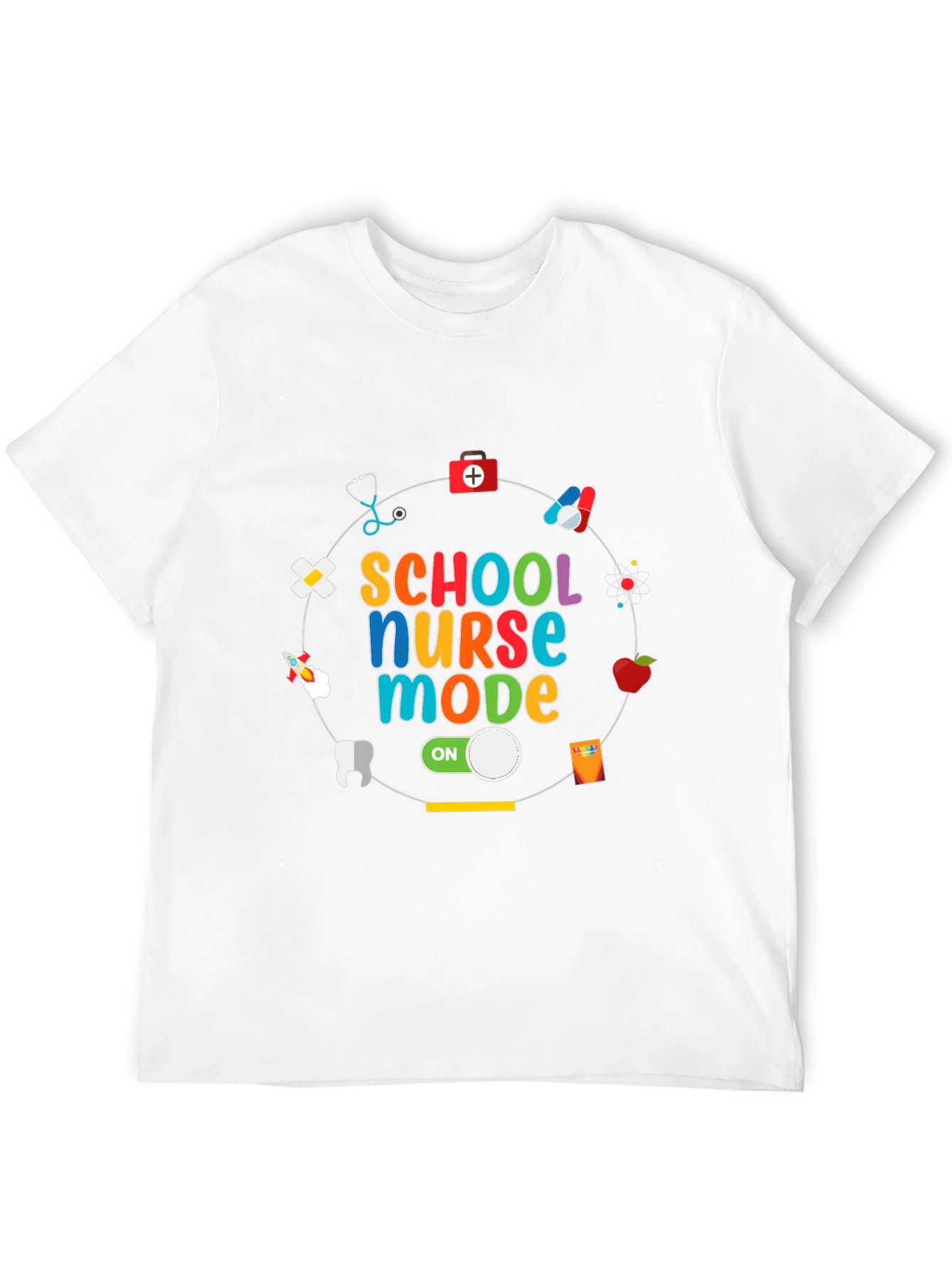 School Nurse Mode On Graphic Tee