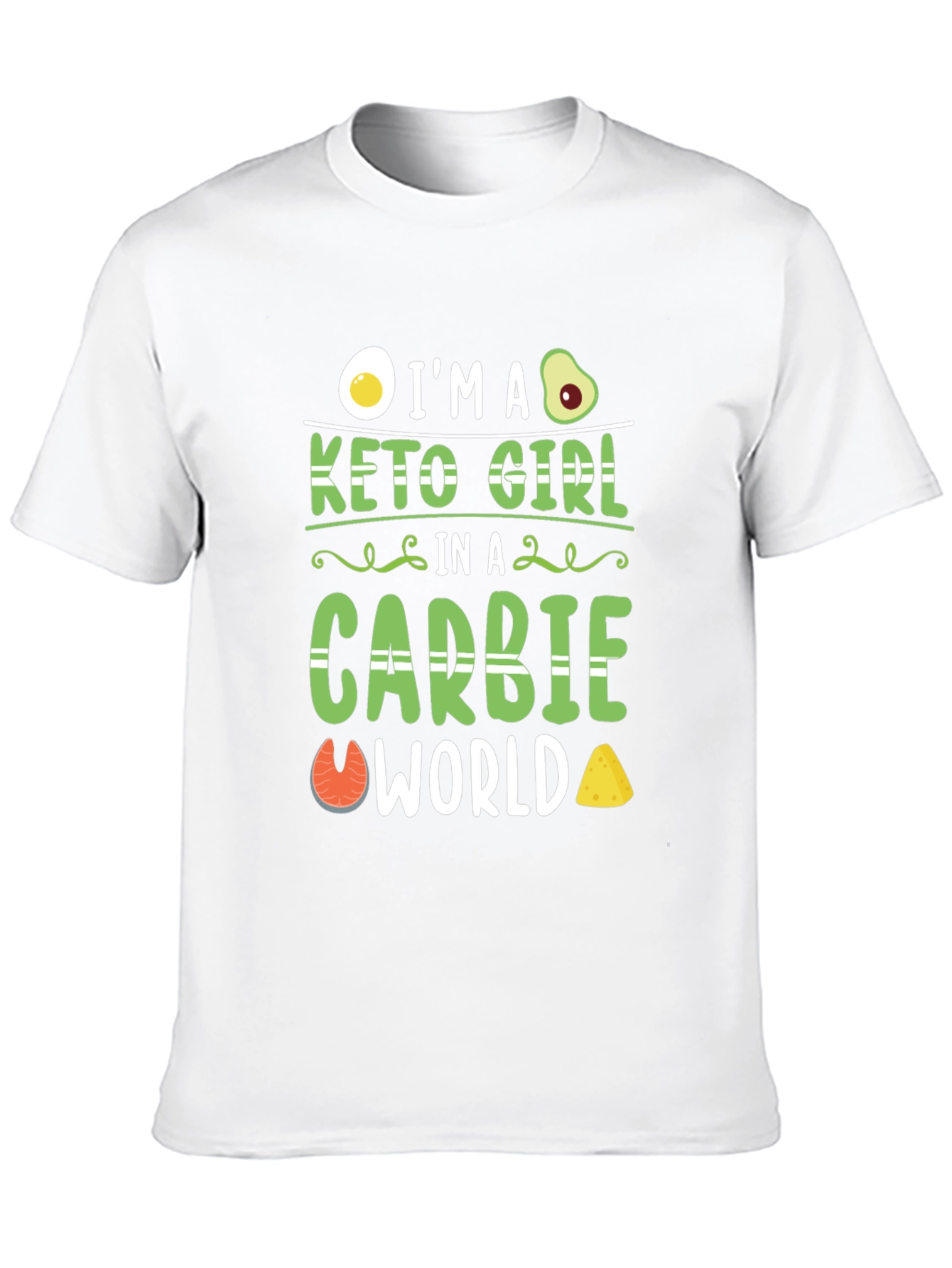 Keto Girl in a Carbie World T-Shirt
