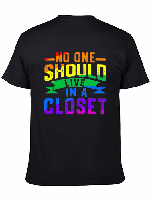 LGBT Pride No One Should Live in a Closet T-Shirt
