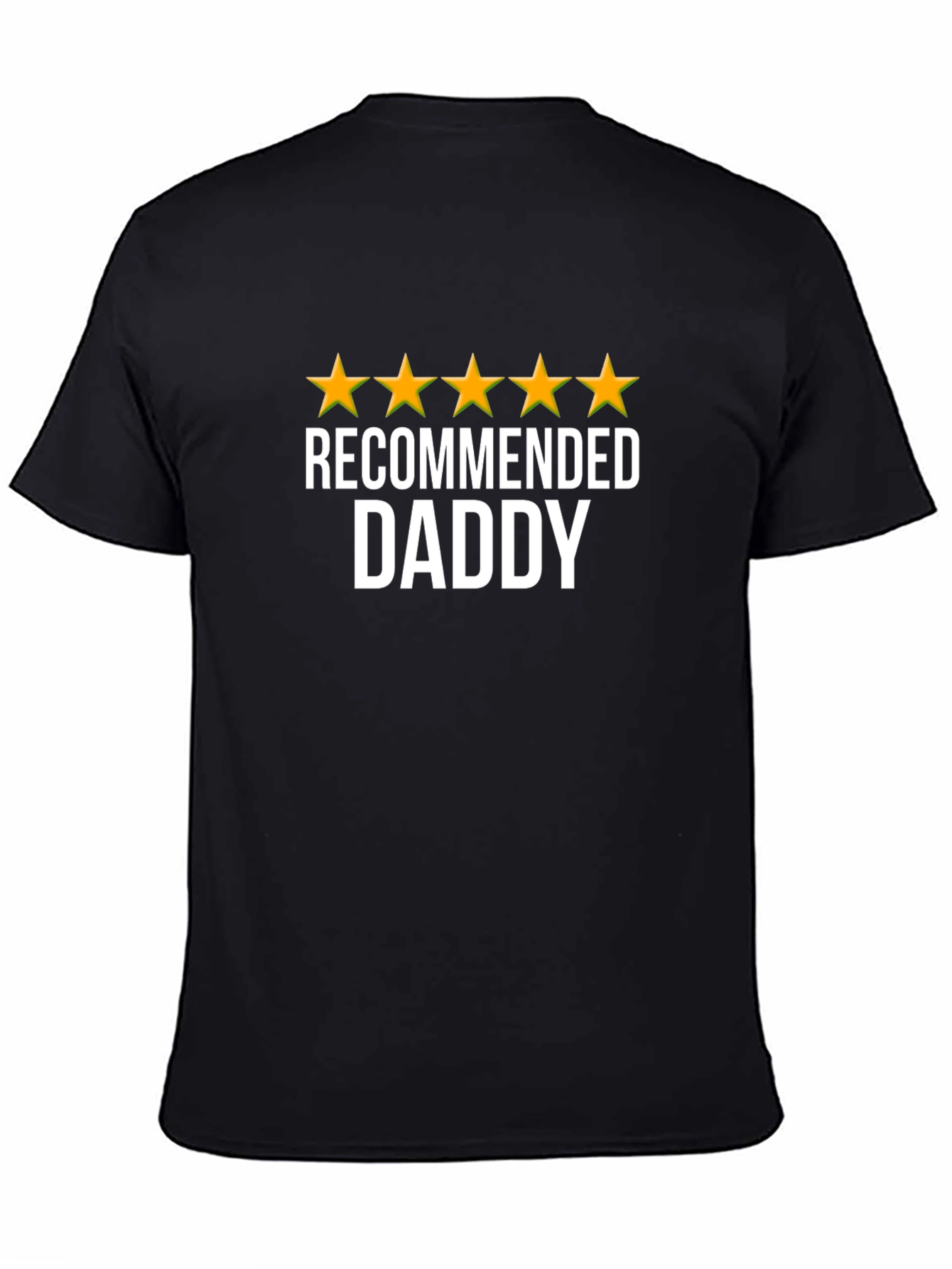 Recommended Daddy T-Shirt - 5 Star Dad!