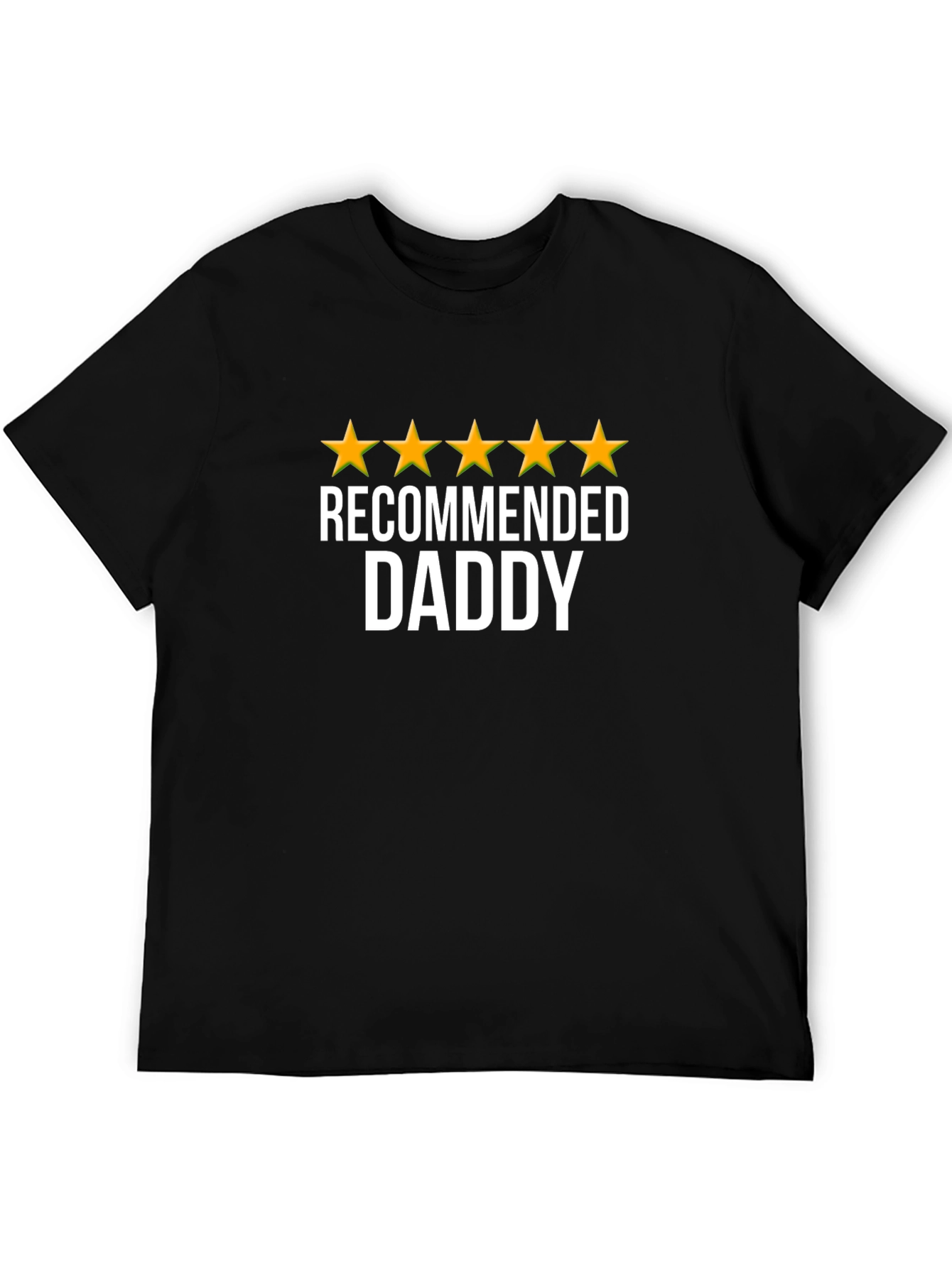 Recommended Daddy T-Shirt - 5 Star Dad!