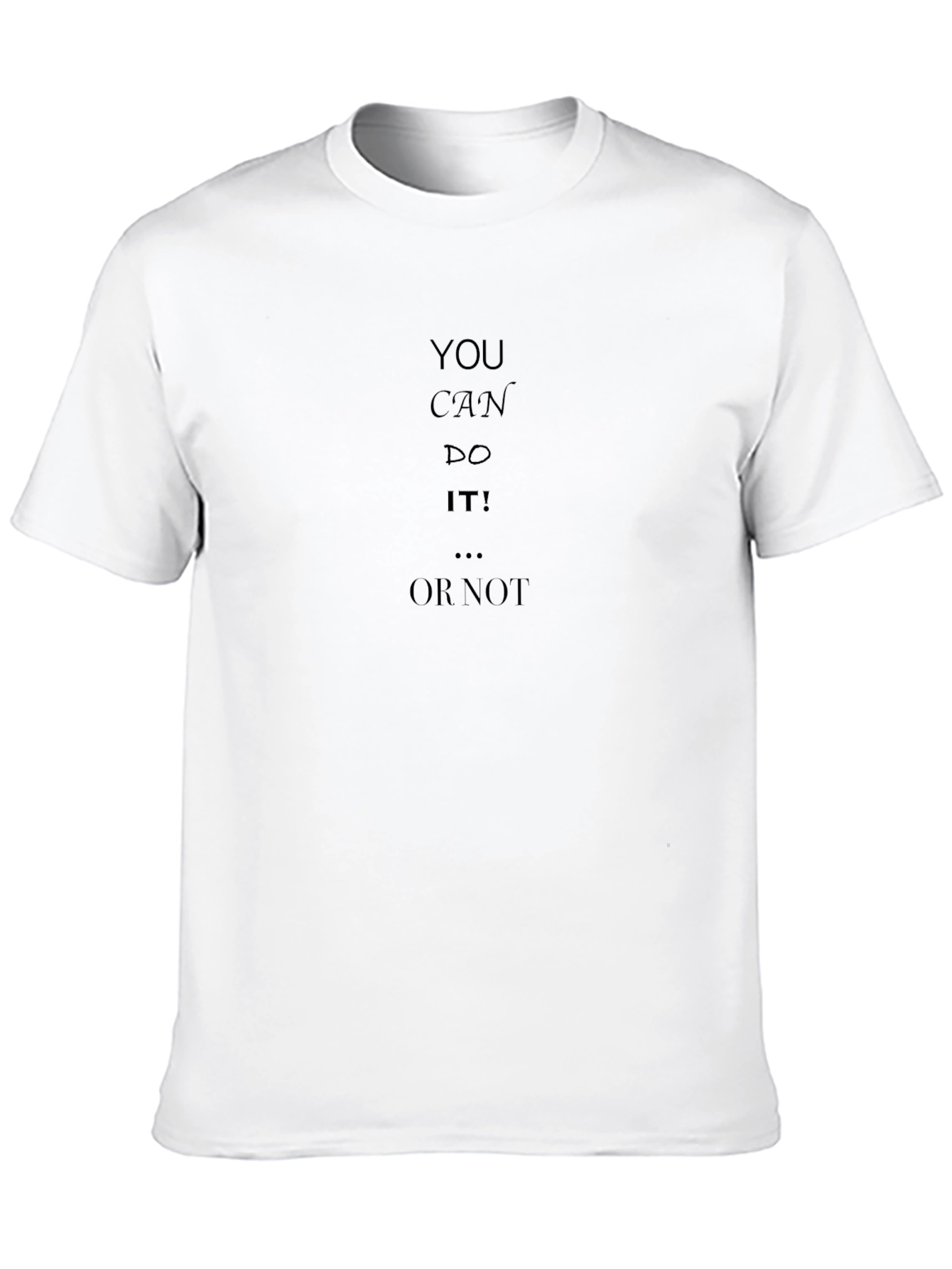 Motivational Black T-Shirt: You Can Do It!