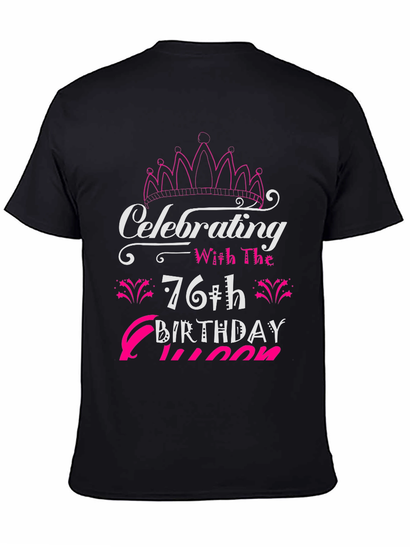 Celebrating 76th Birthday Queen Black T-Shirt