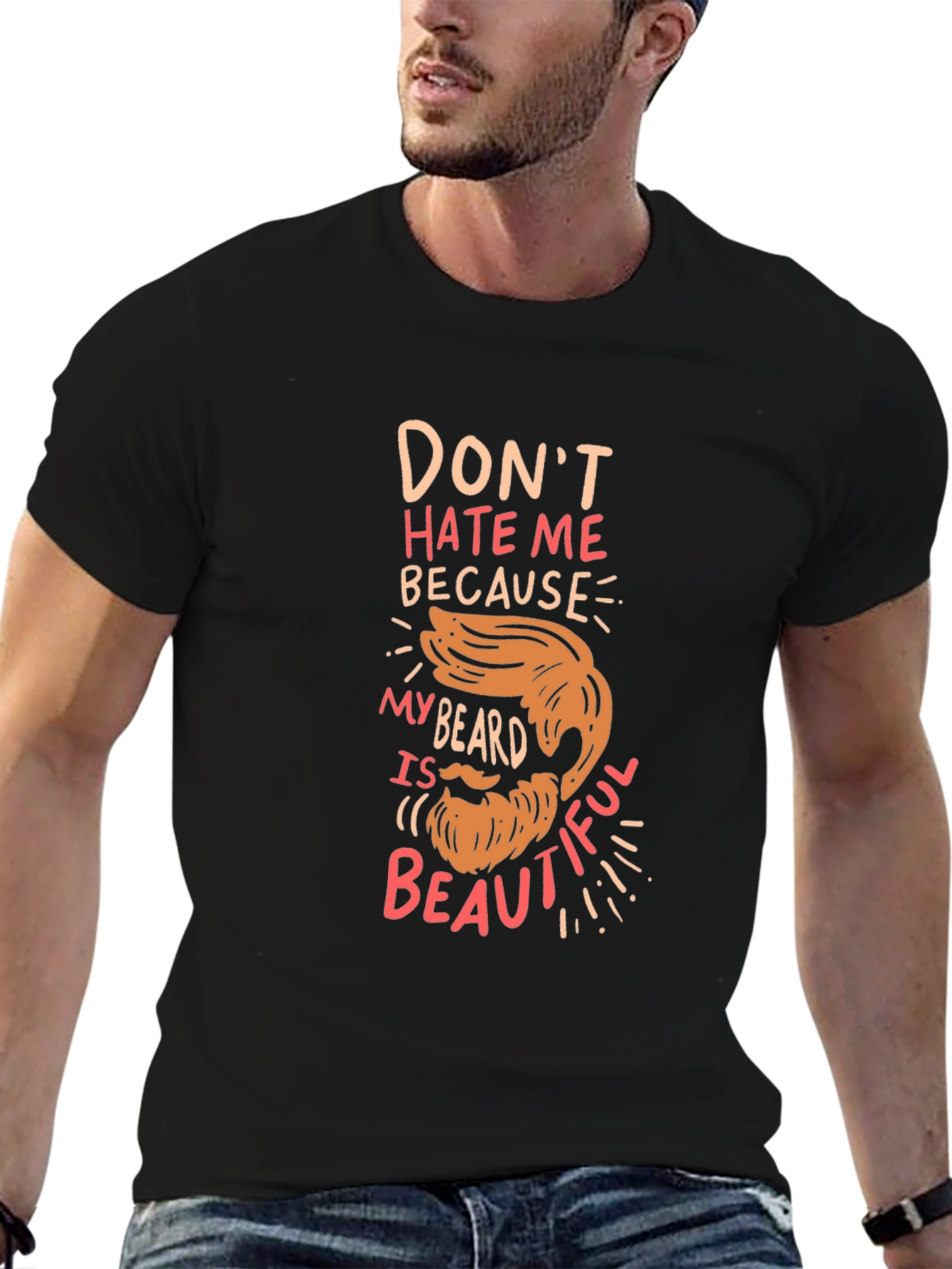 Funny Beard T-Shirt - Dont Hate Me