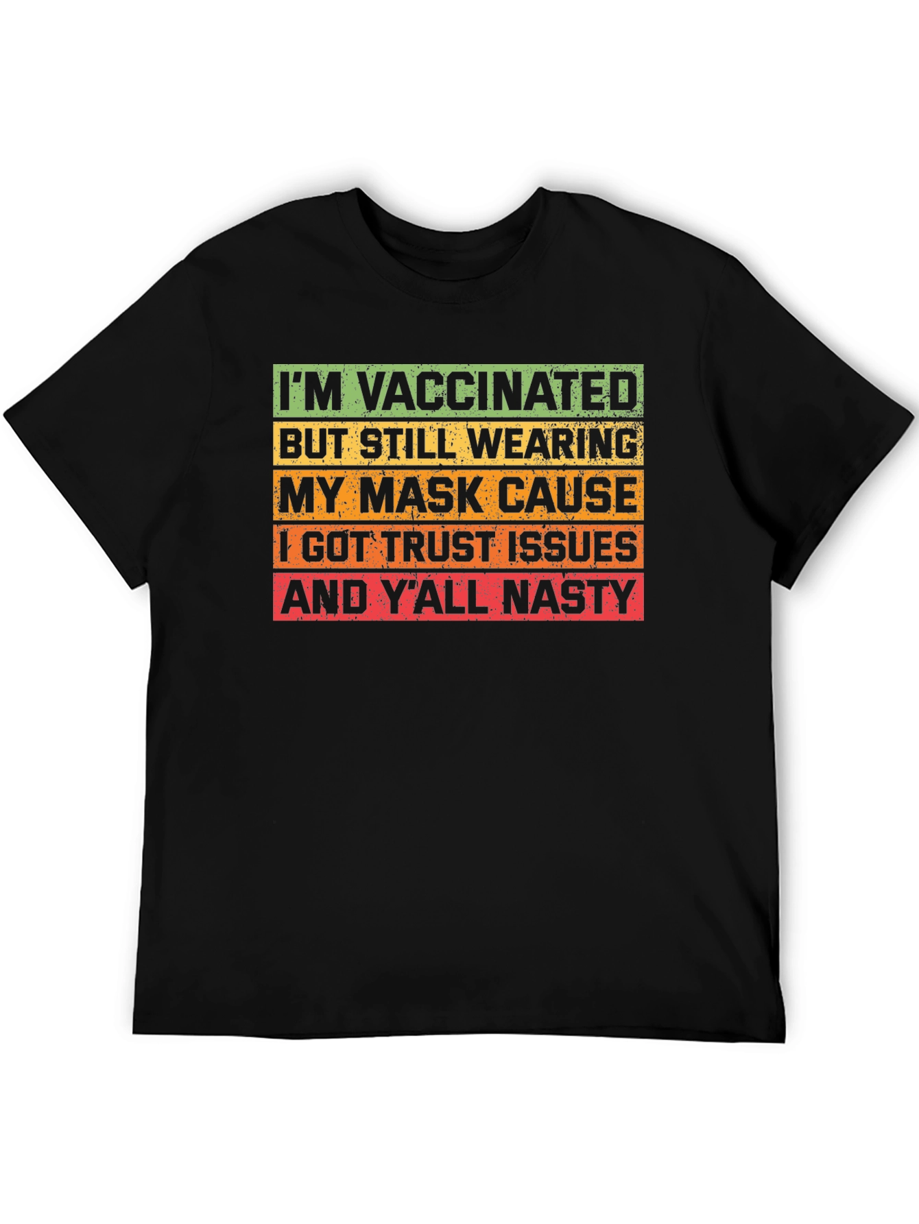 Vaccinated Mask Humor T-Shirt