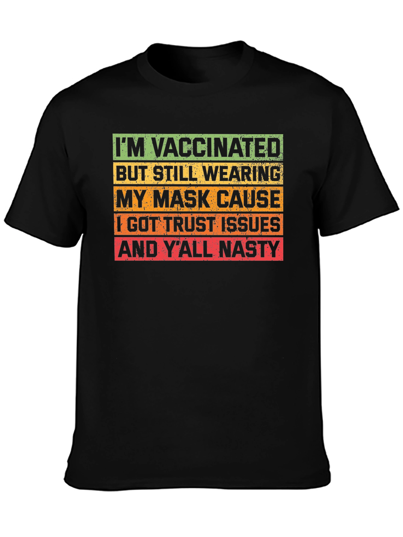 Vaccinated Mask Humor T-Shirt