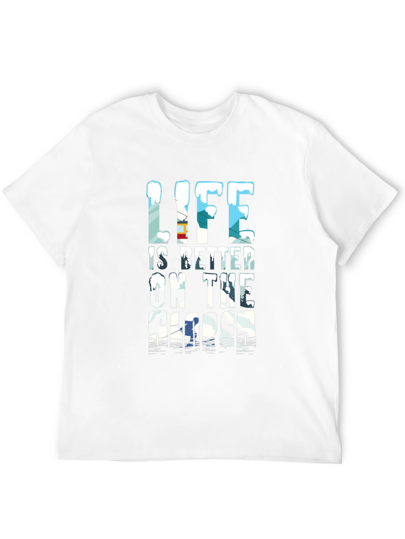 Life is Better on the Slopes Graphic Tee