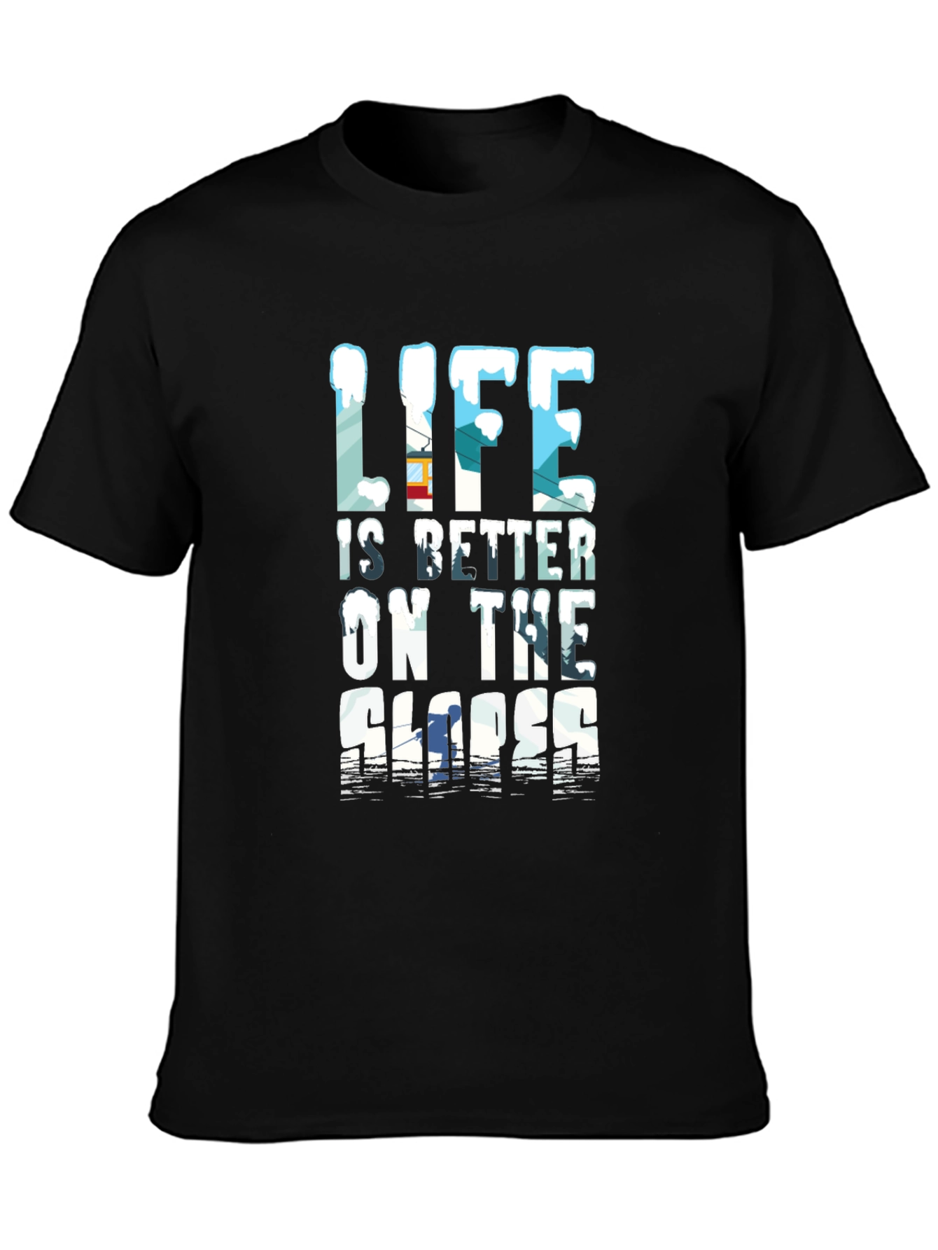 Life is Better on the Slopes Graphic Tee