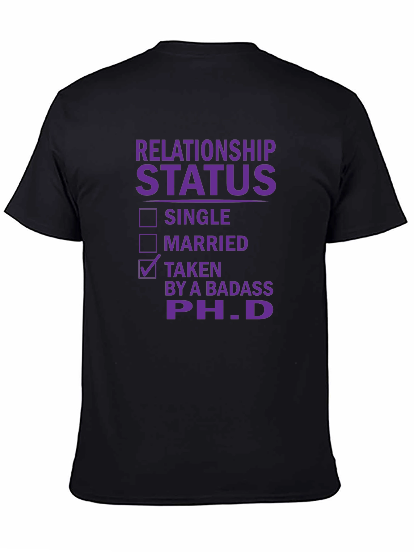 Relationship Status Taken PhD T-Shirt Funny