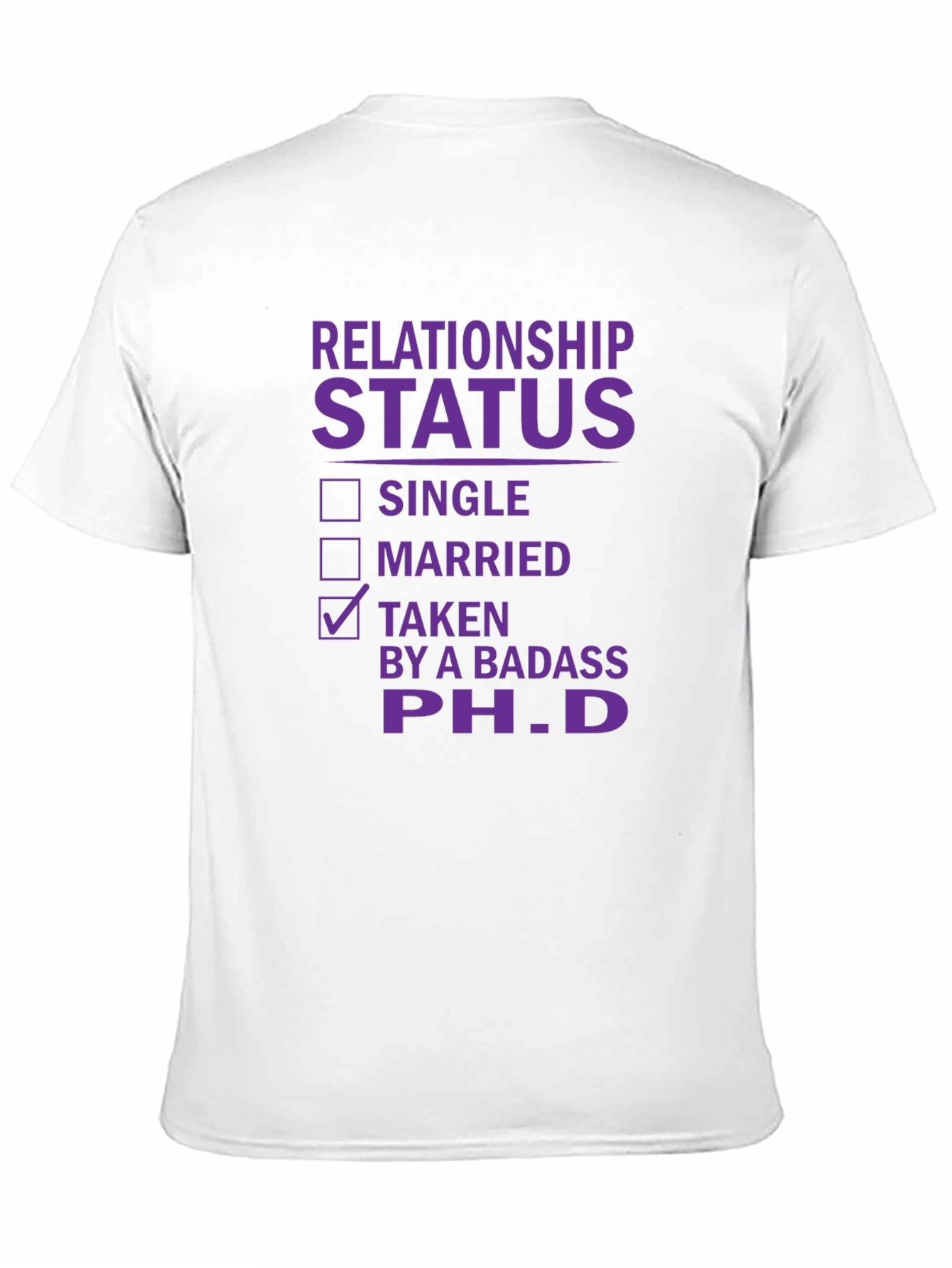 Relationship Status Taken PhD T-Shirt Funny