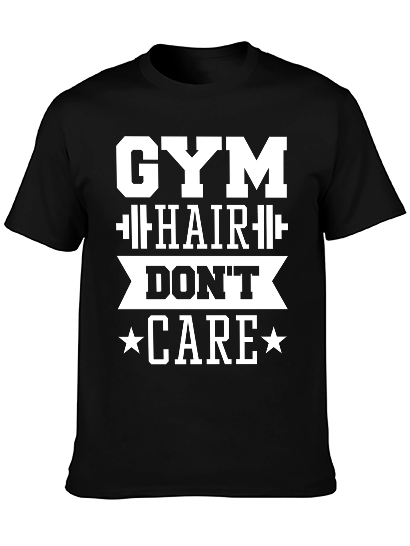 Gym Hair Dont Care Graphic T-Shirt