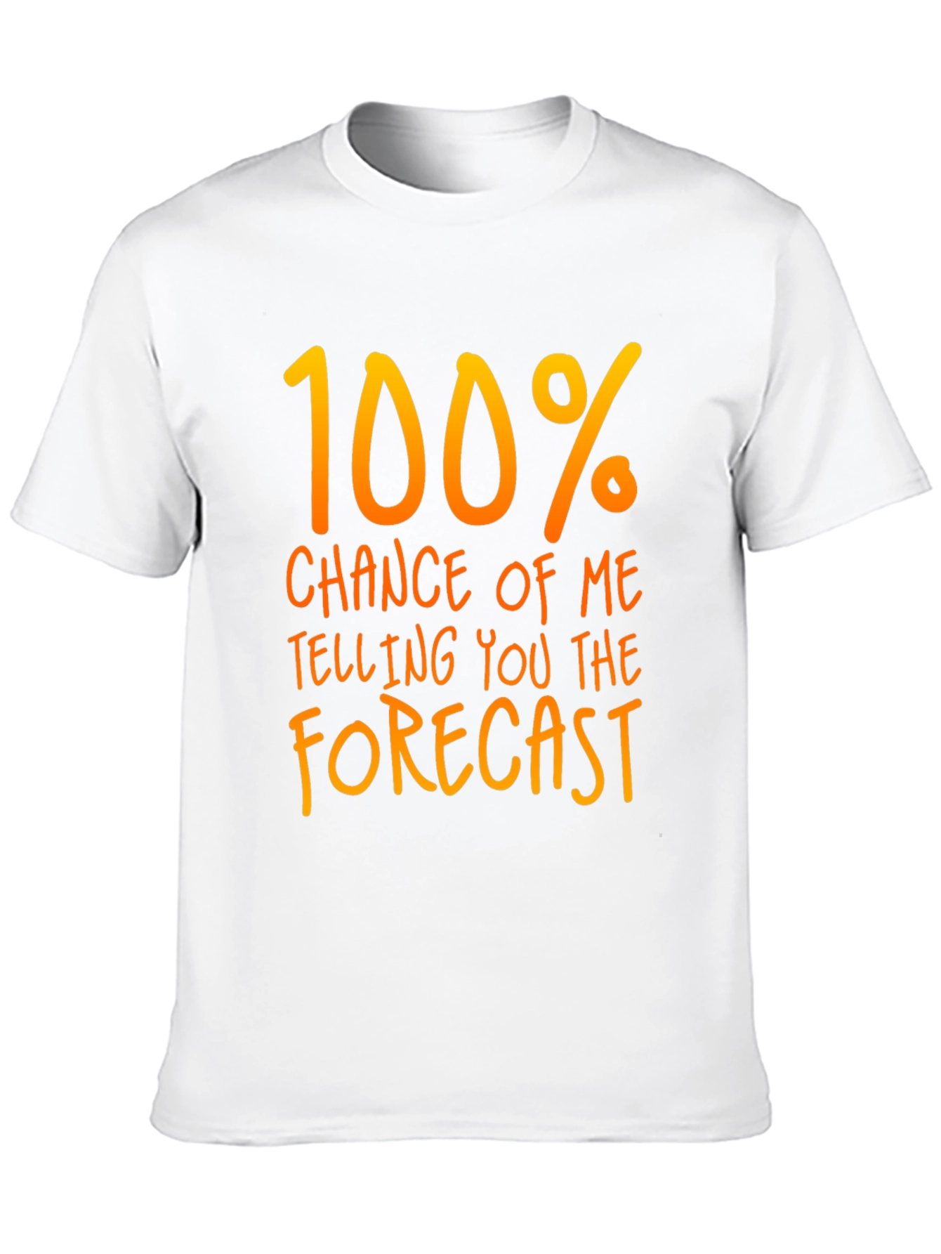 Funny Weather Forecast T-Shirt