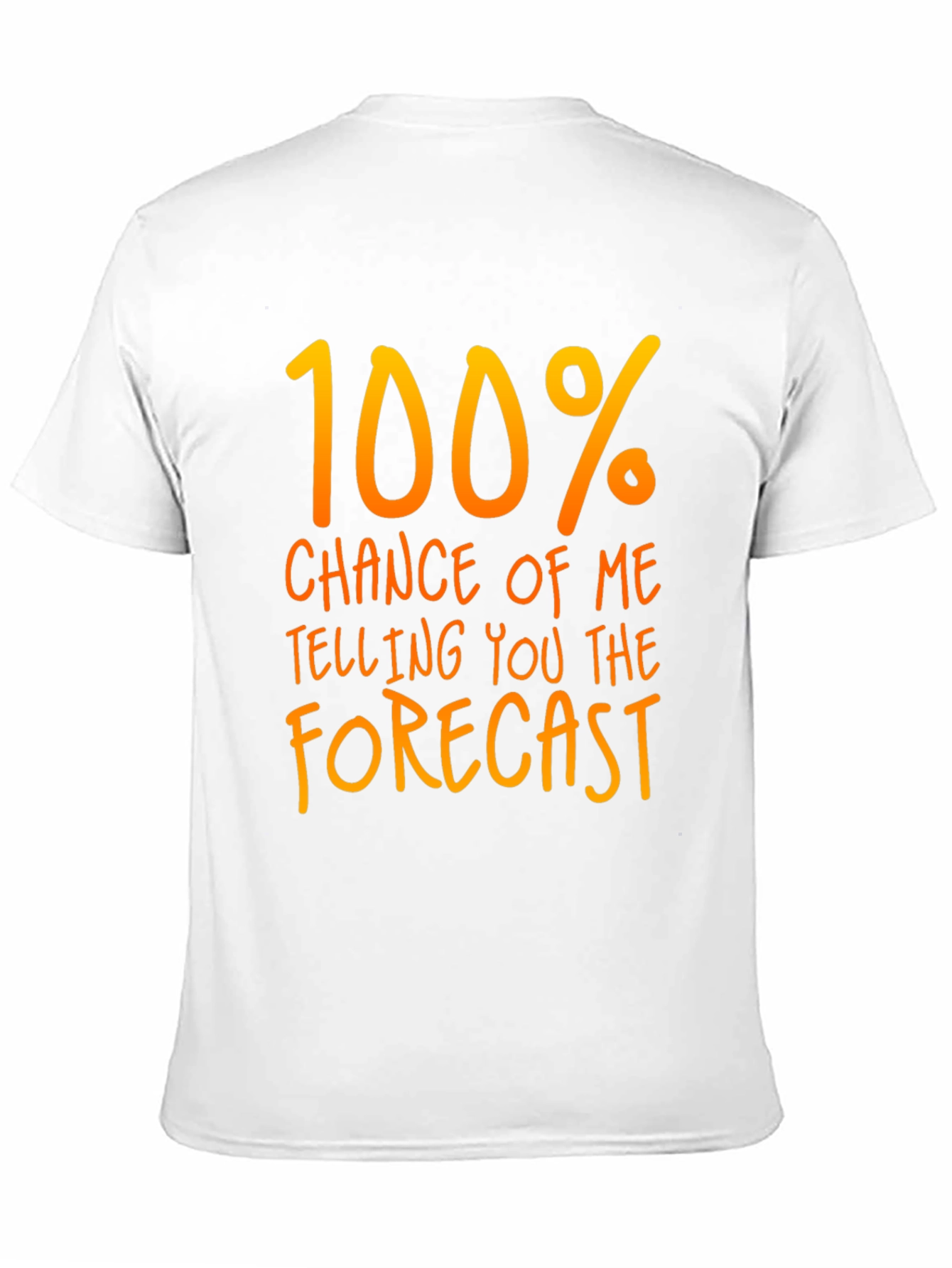 Funny Weather Forecast T-Shirt